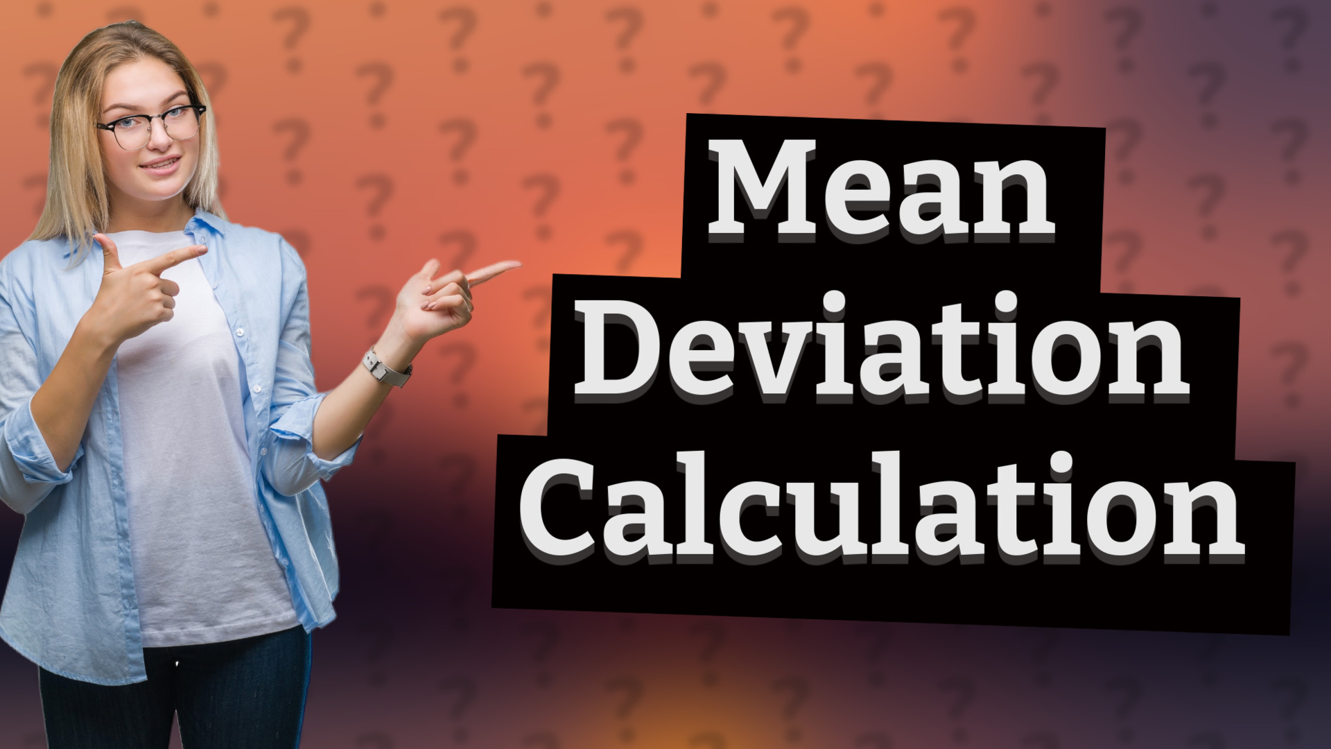 Mean Deviation Calculation