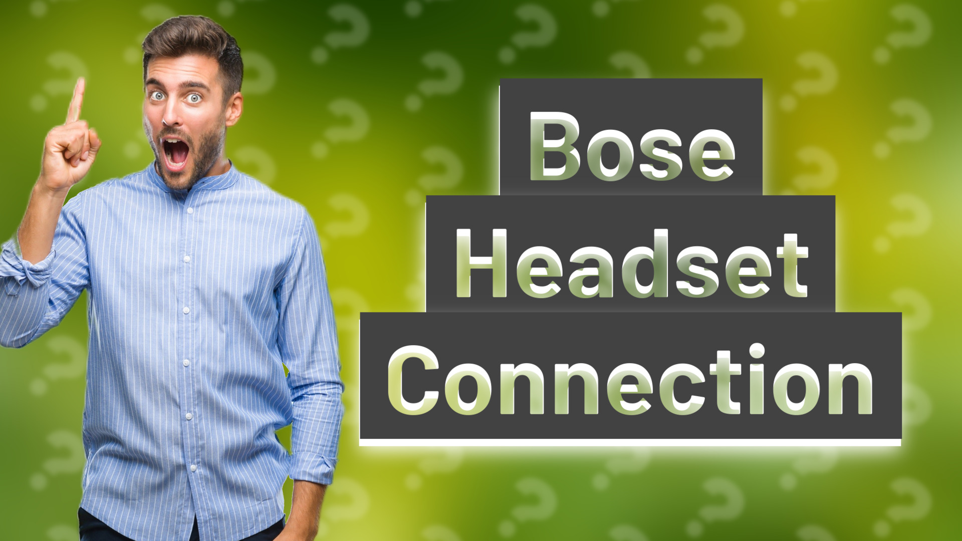 Bose Headset Connection