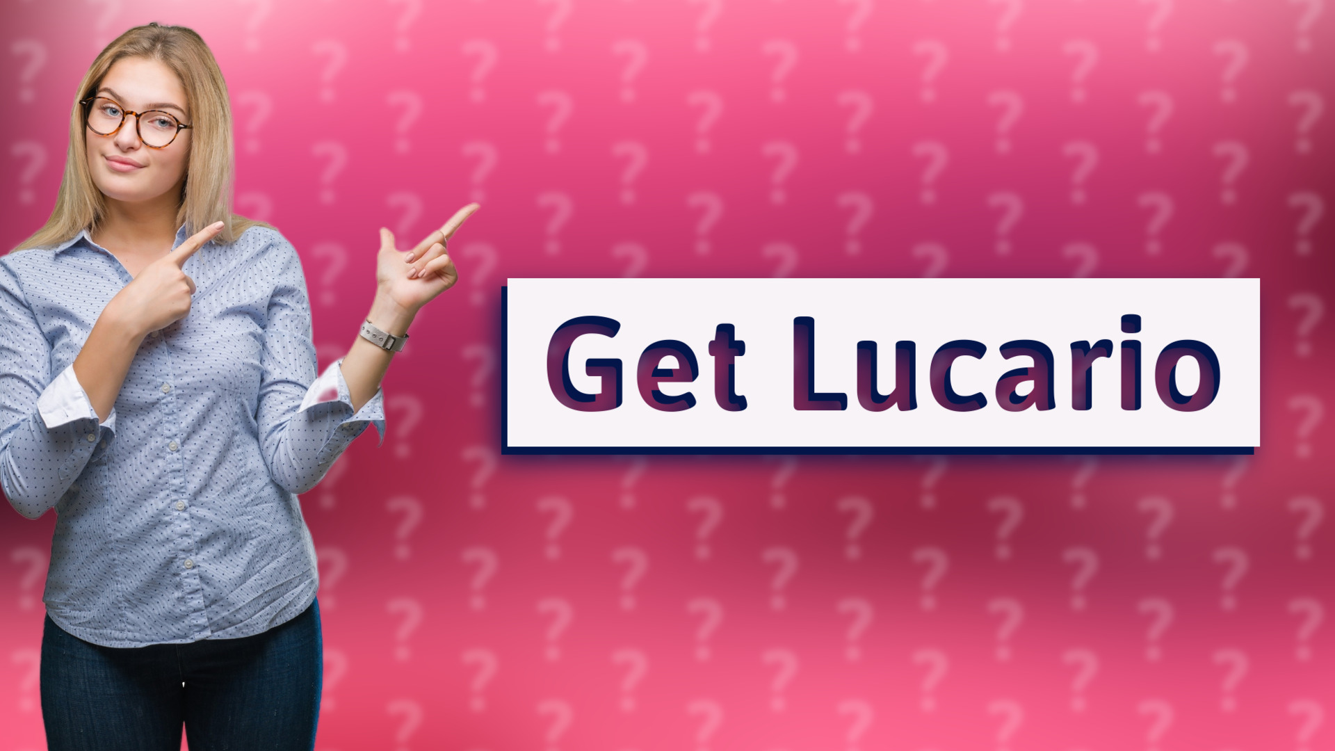 Get Lucario