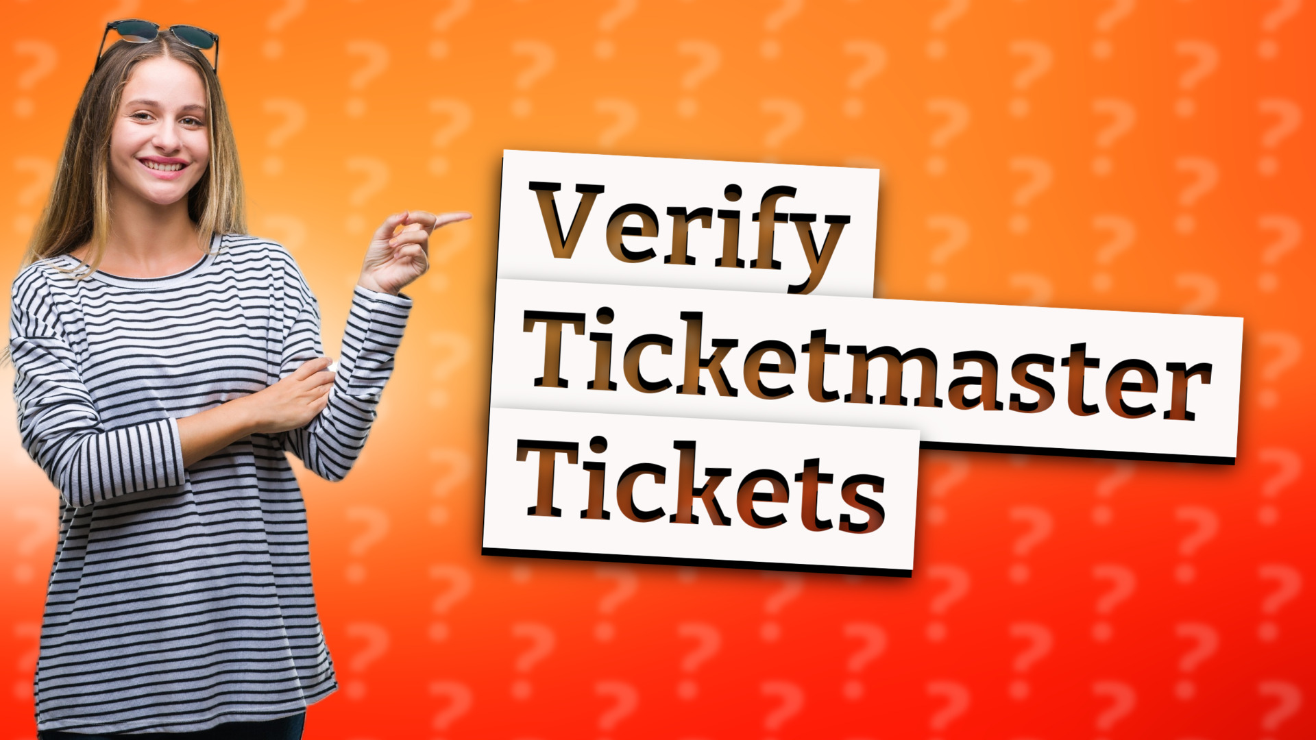 Verify Ticketmaster Tickets