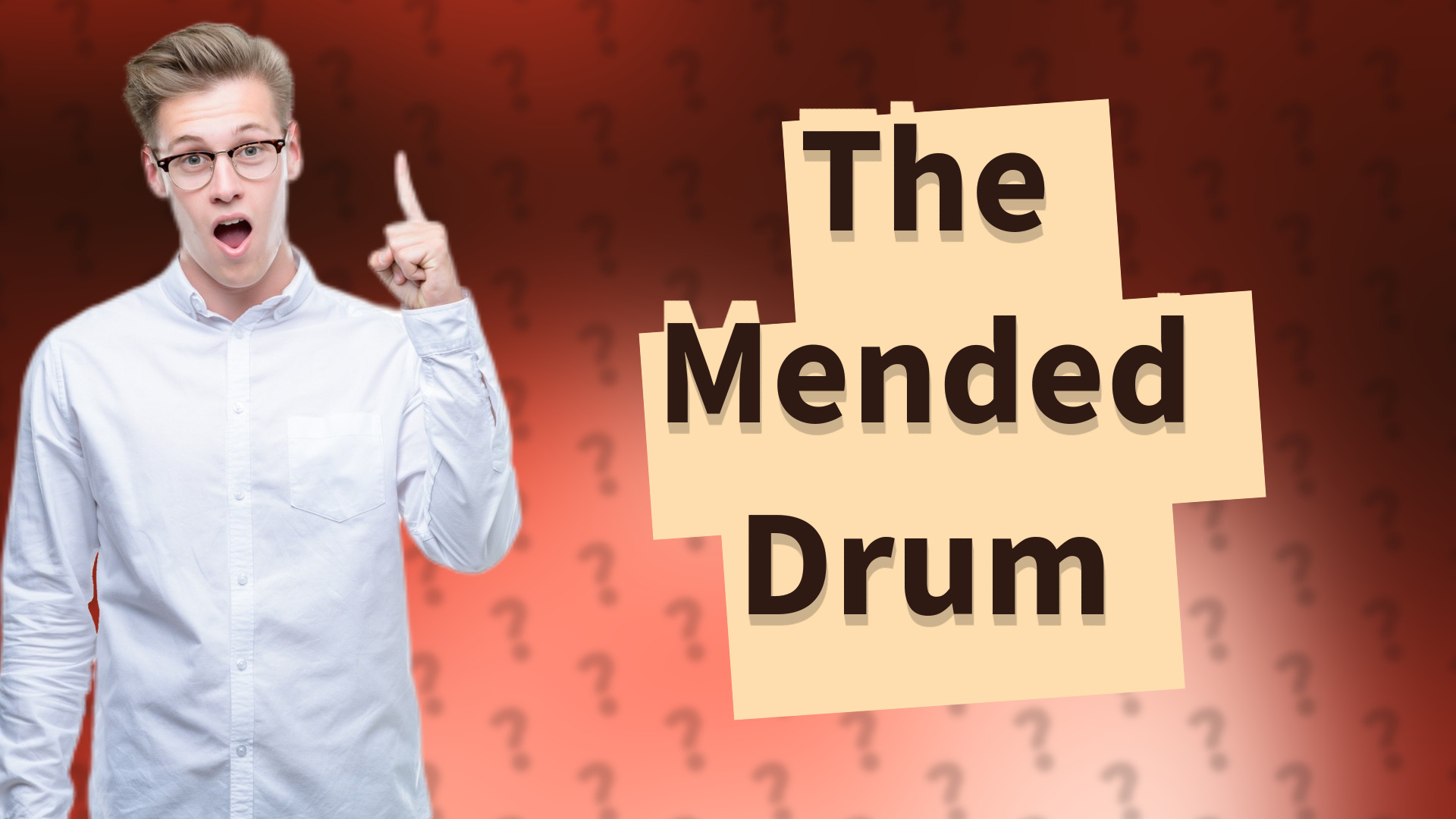 The Mended Drum