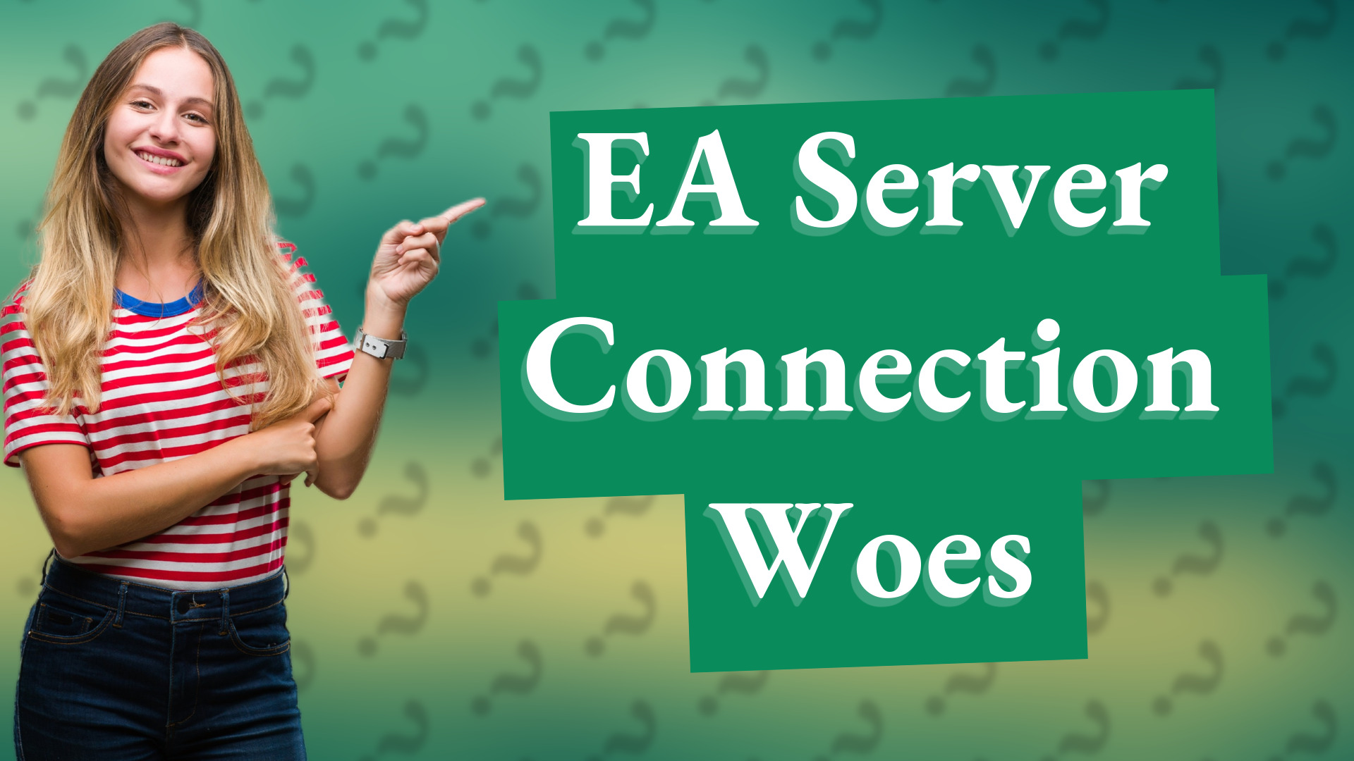 EA Server Connection Woes