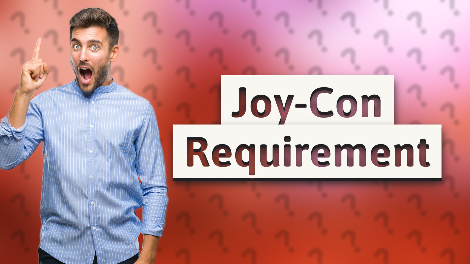 Joy-Con Requirement