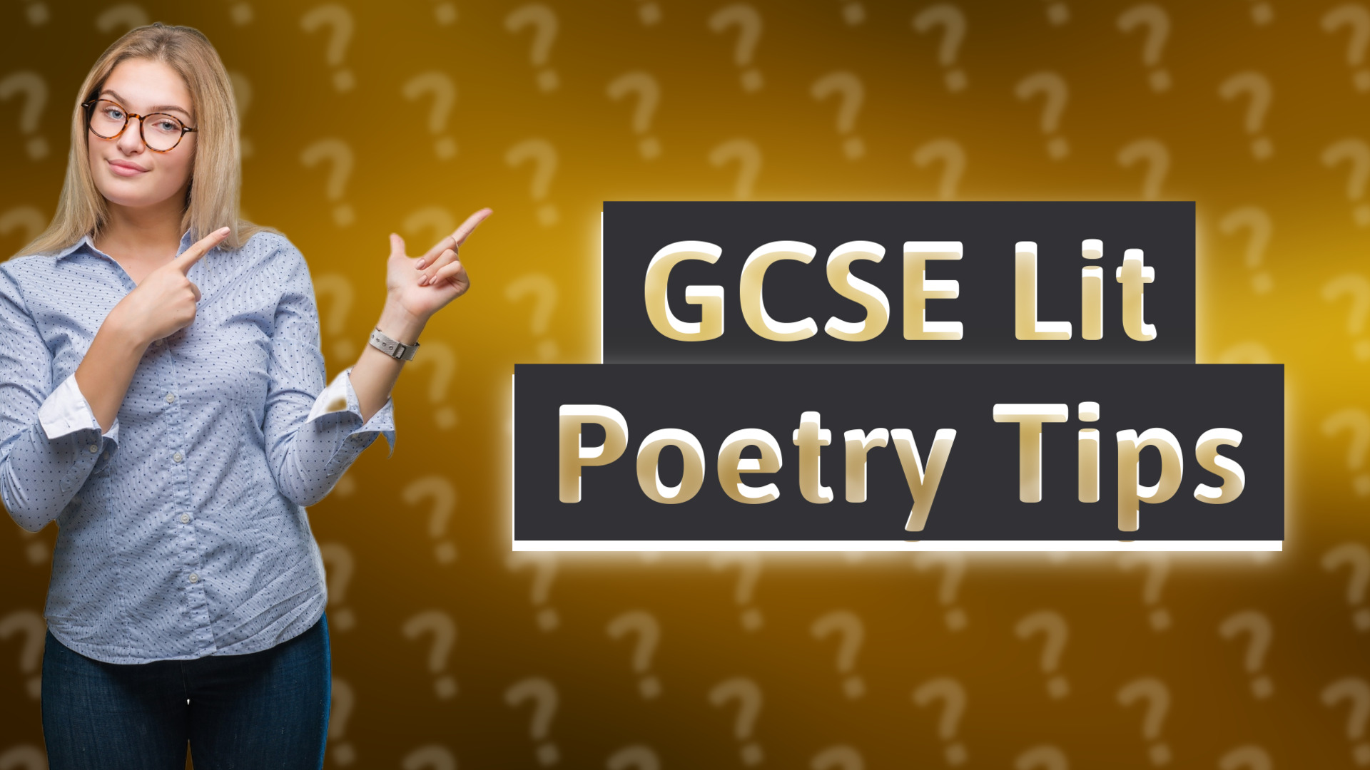 GCSE Lit Poetry Tips