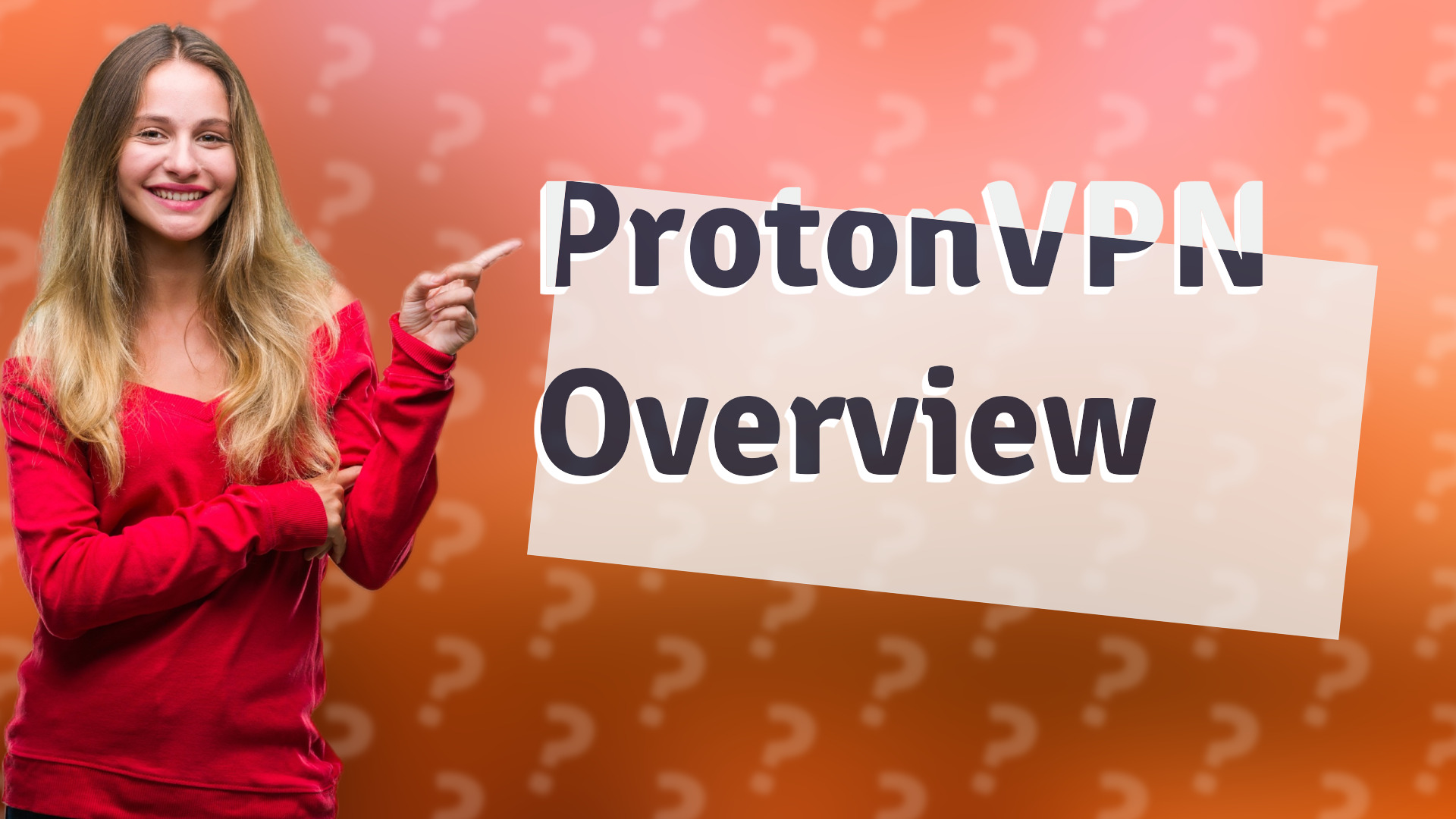 ProtonVPN Overview