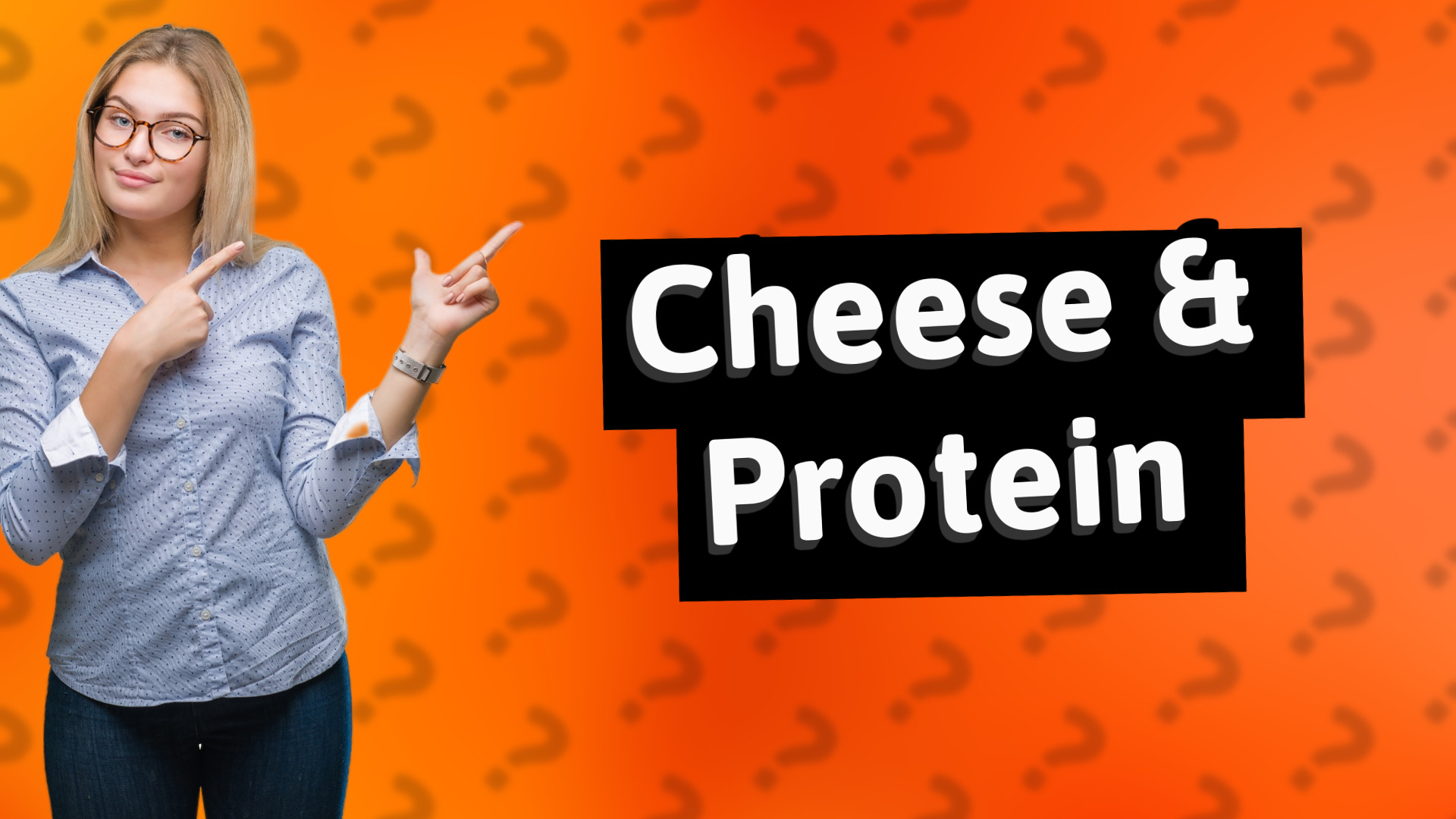 Cheese & Protein