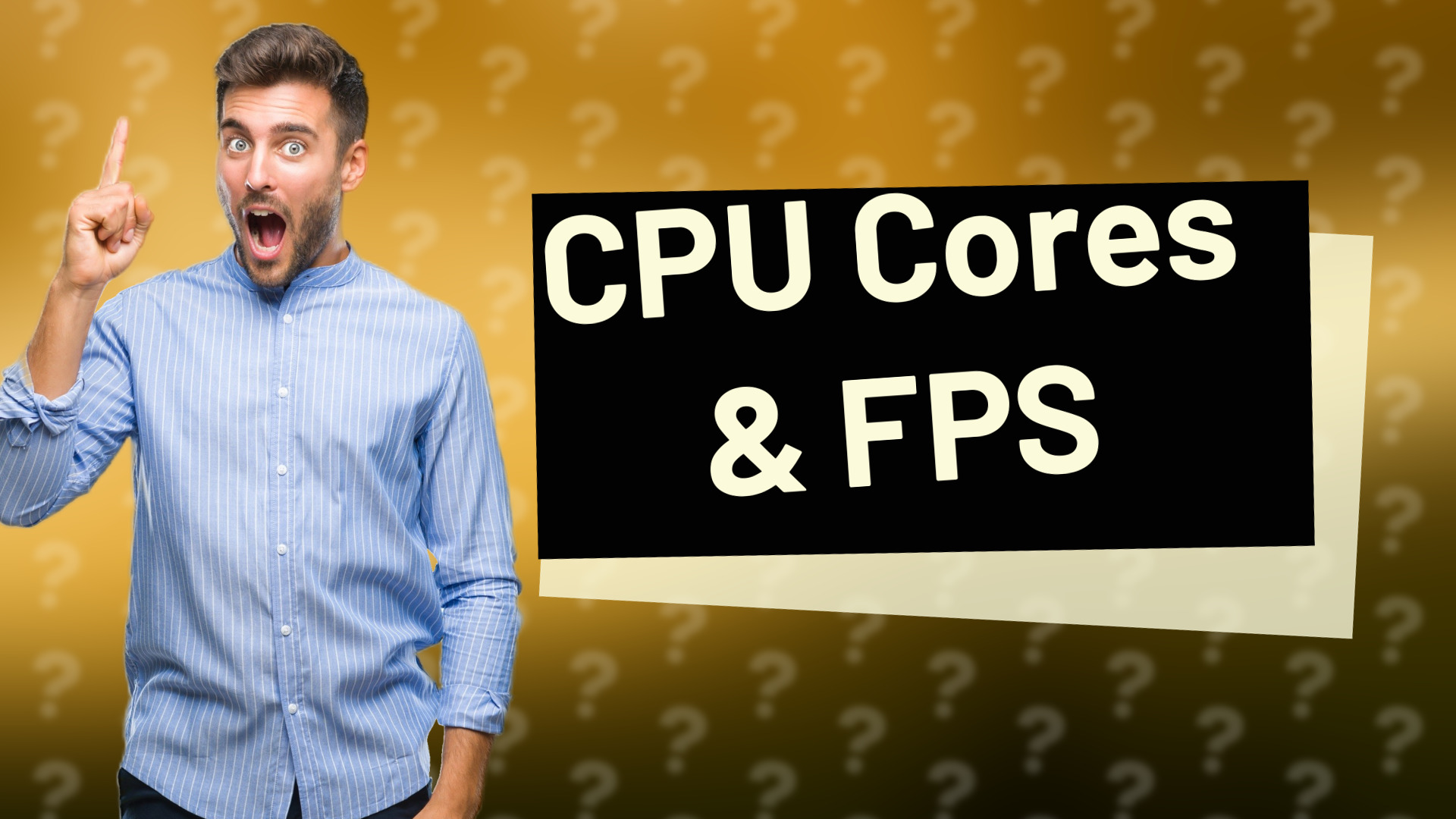 CPU Cores & FPS