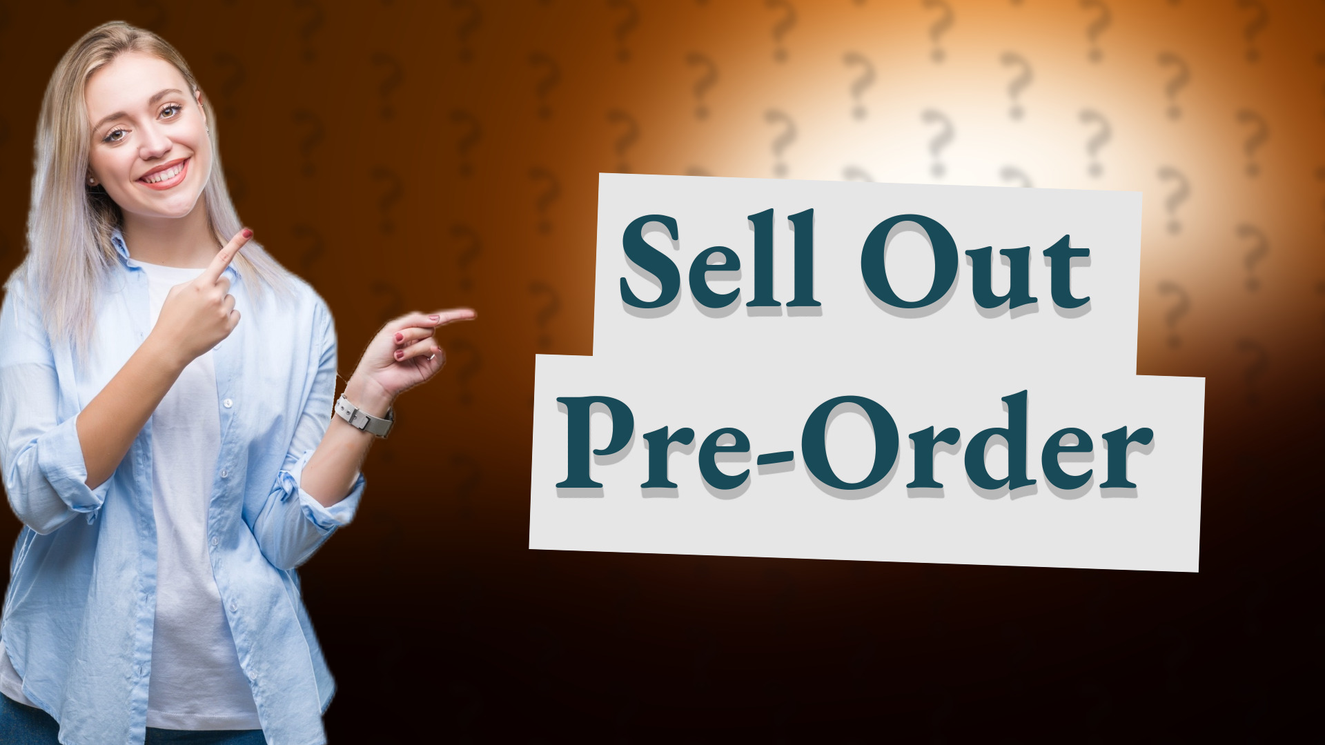 Sell Out Pre-Order
