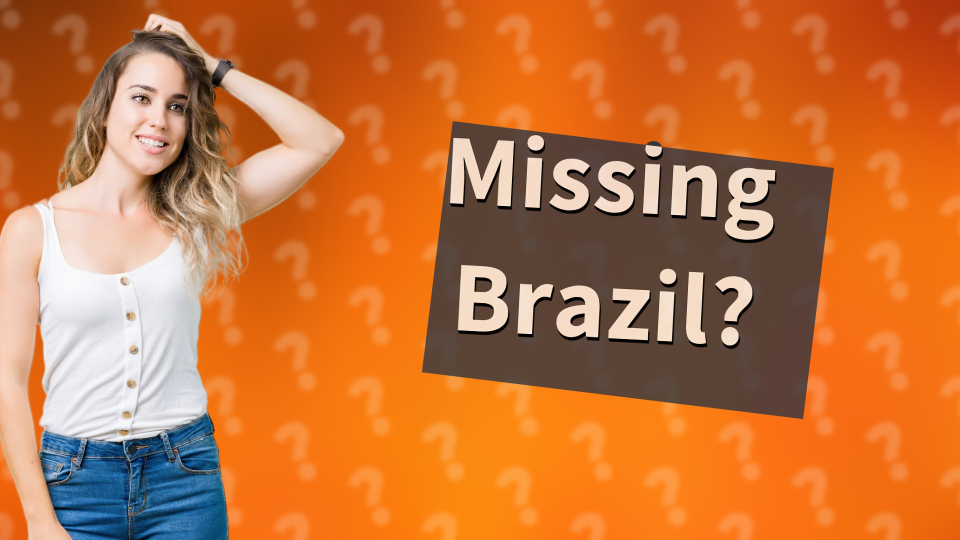 Missing Brazil?