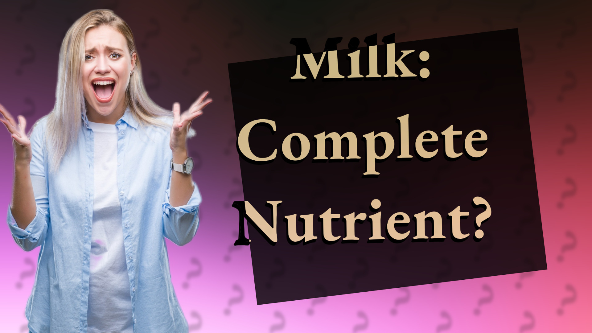 Milk: Complete Nutrient?