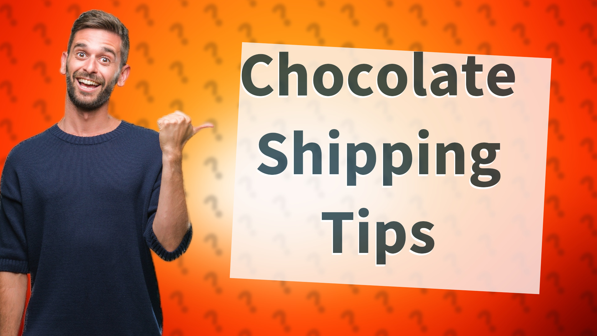 Chocolate Shipping Tips