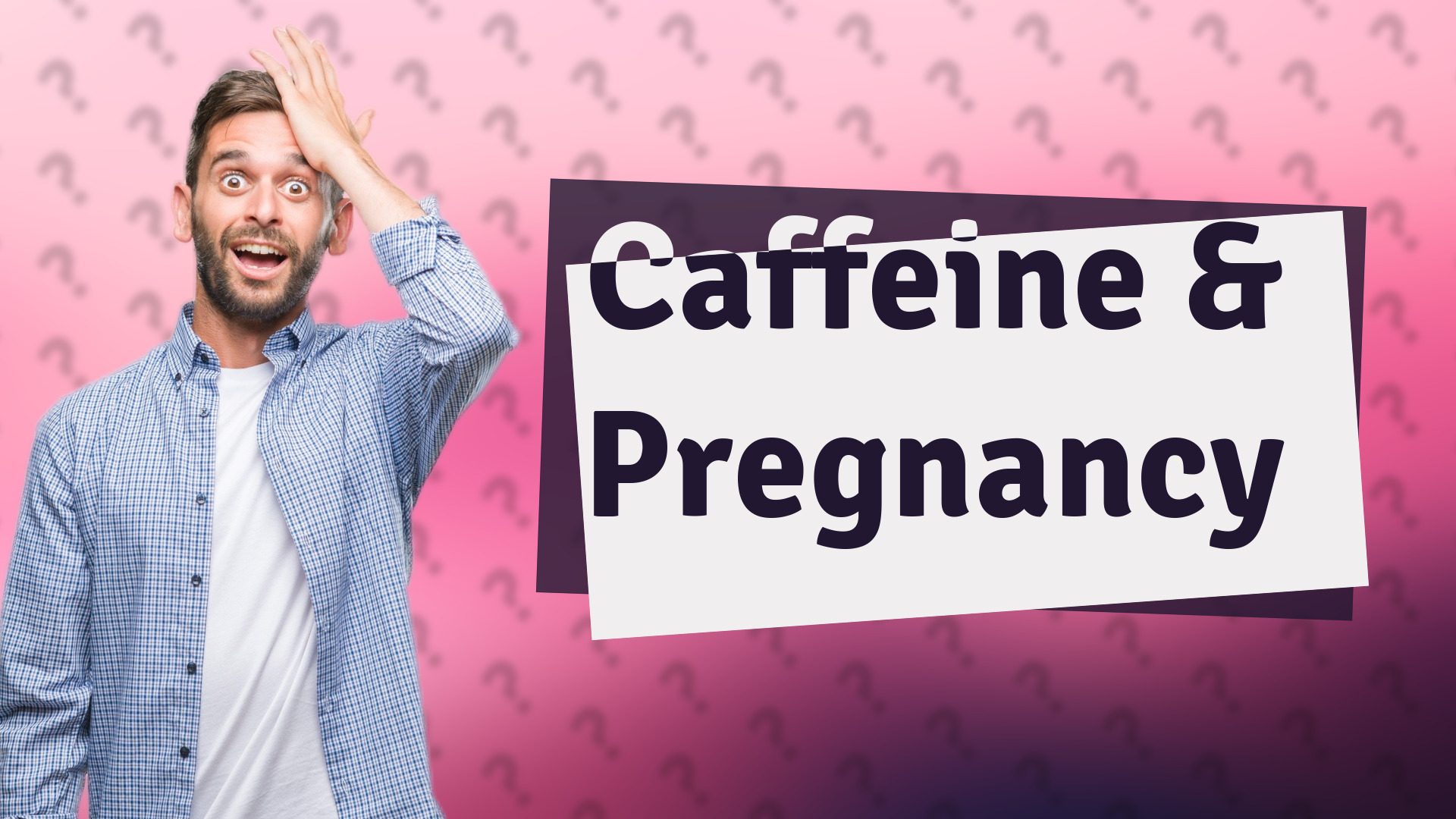 Caffeine & Pregnancy