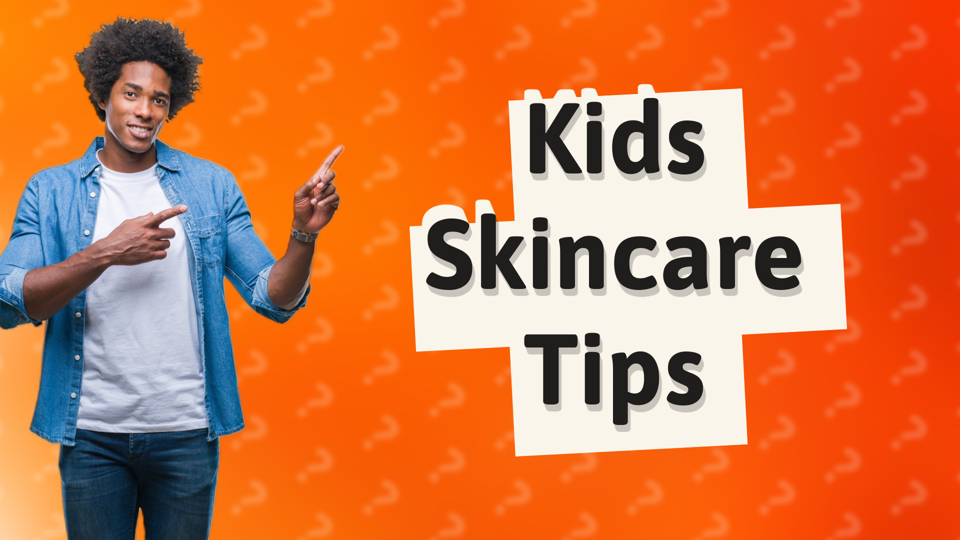 Kids Skincare Tips