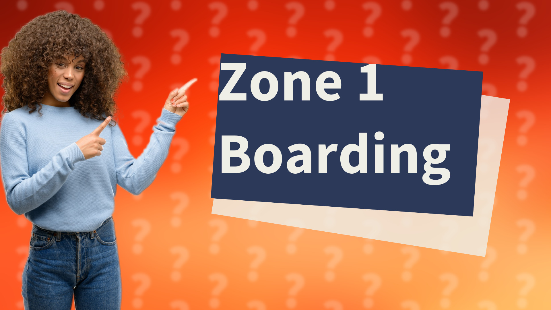 Zone 1 Boarding