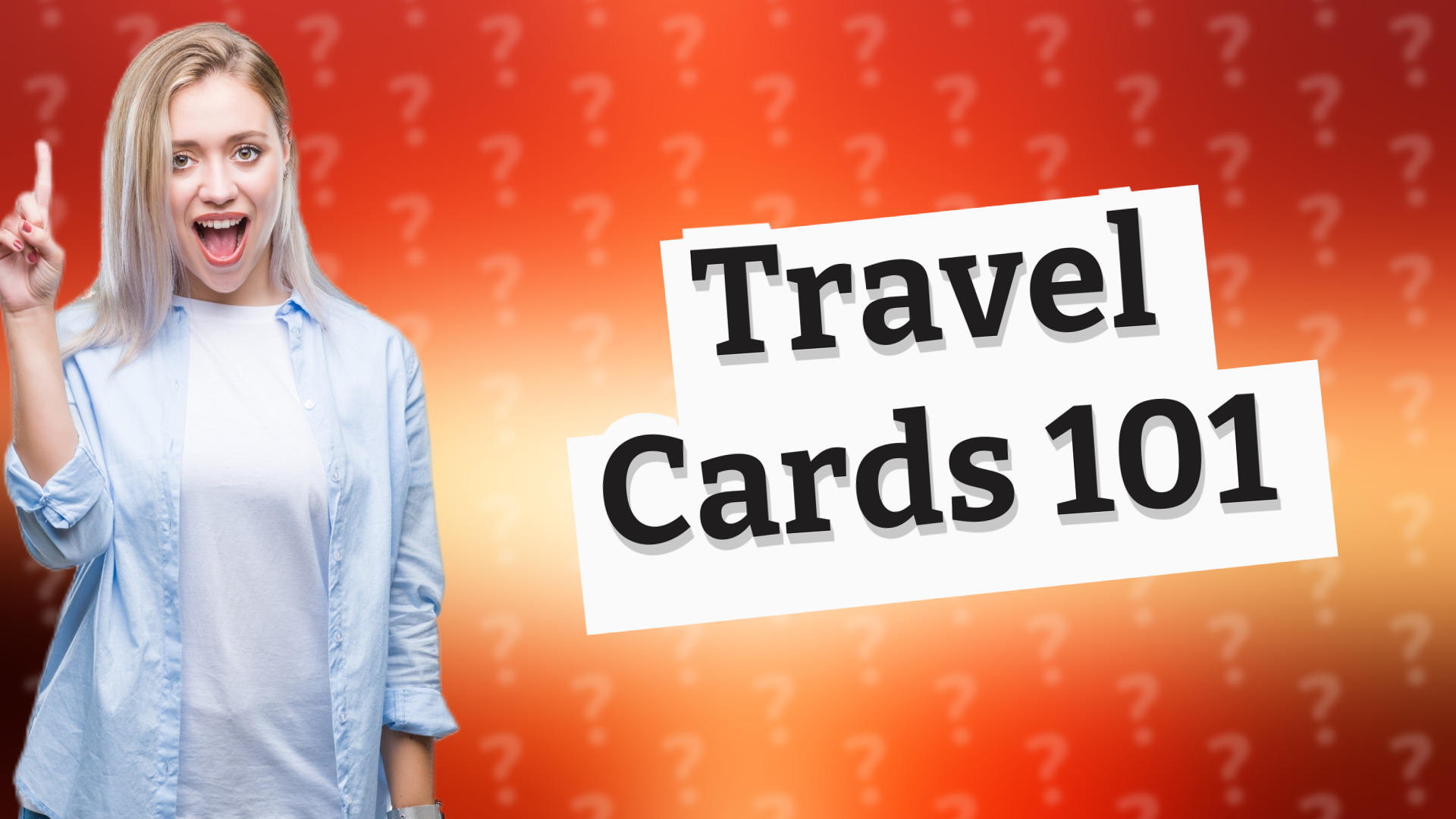 Travel Cards 101