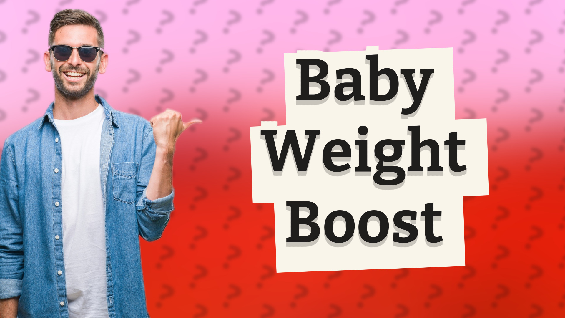 Baby Weight Boost