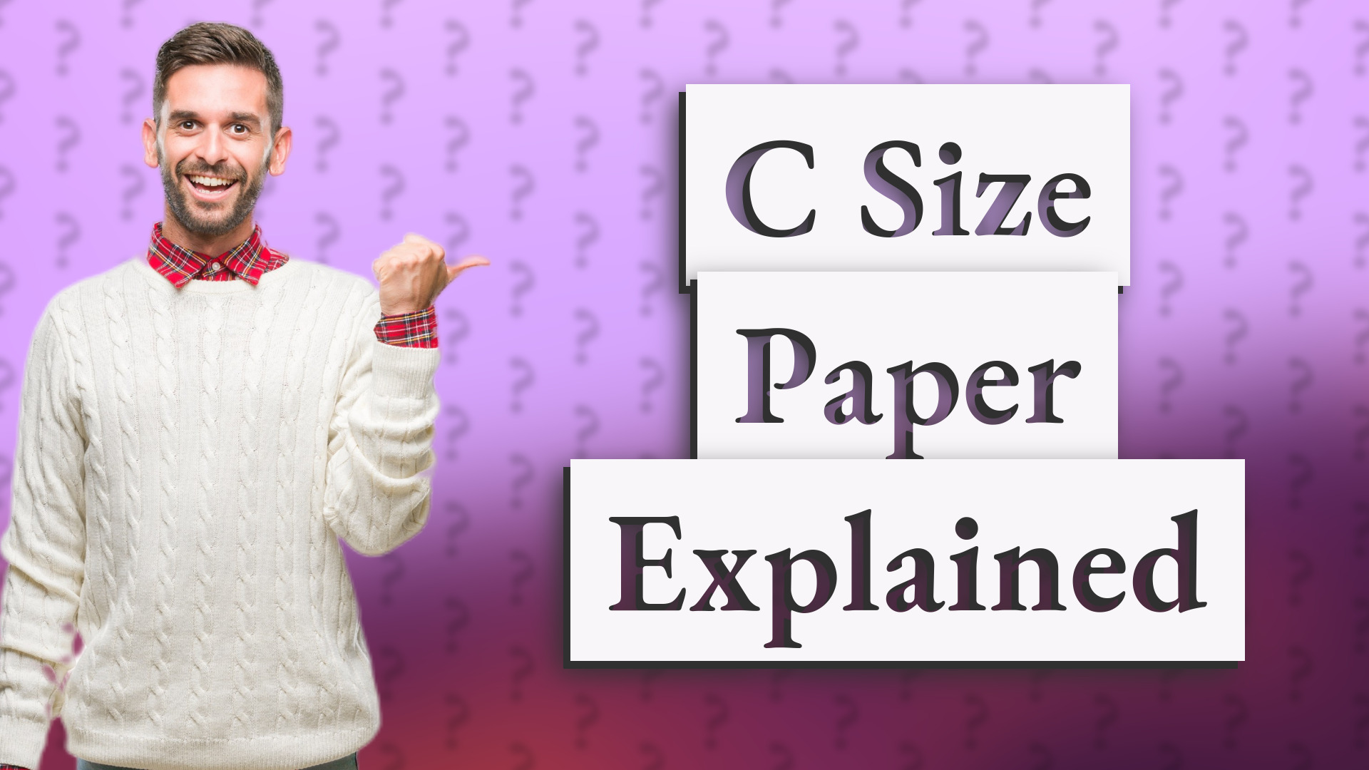 C Size Paper Explained