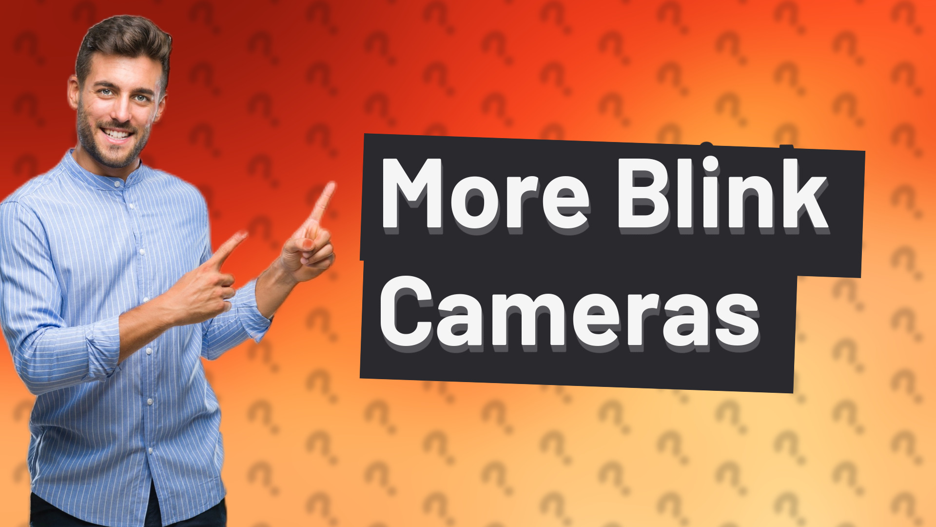 More Blink Cameras