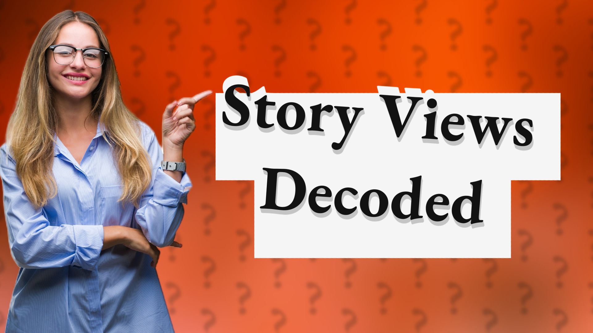 Story Views Decoded