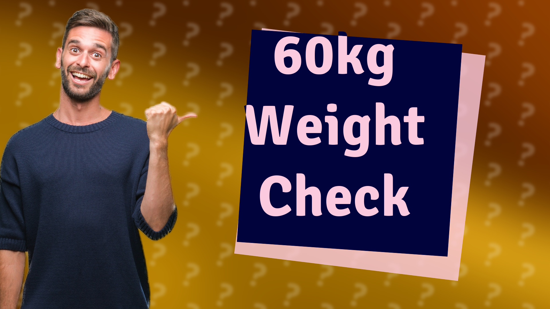 60kg Weight Check