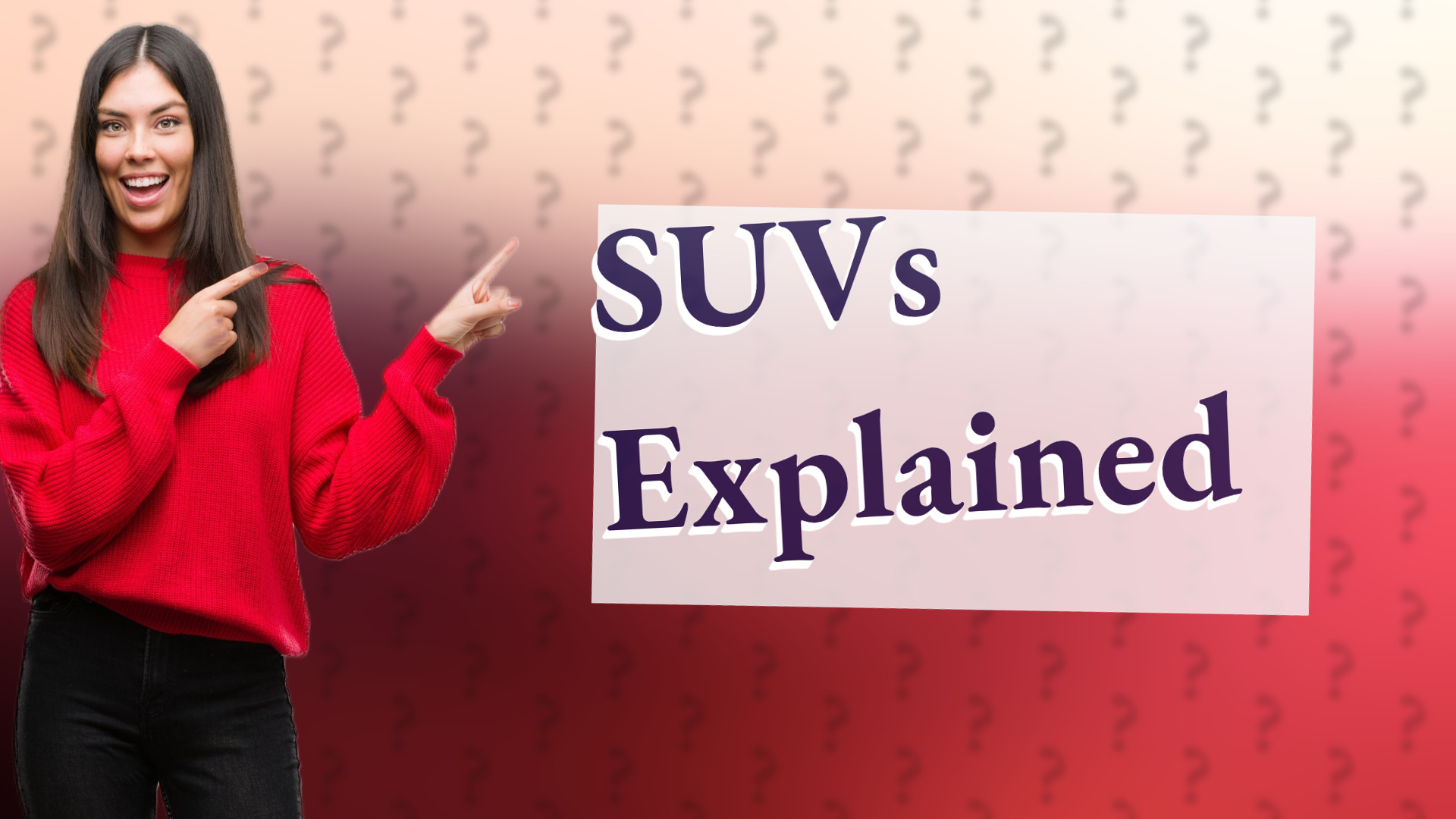SUVs Explained