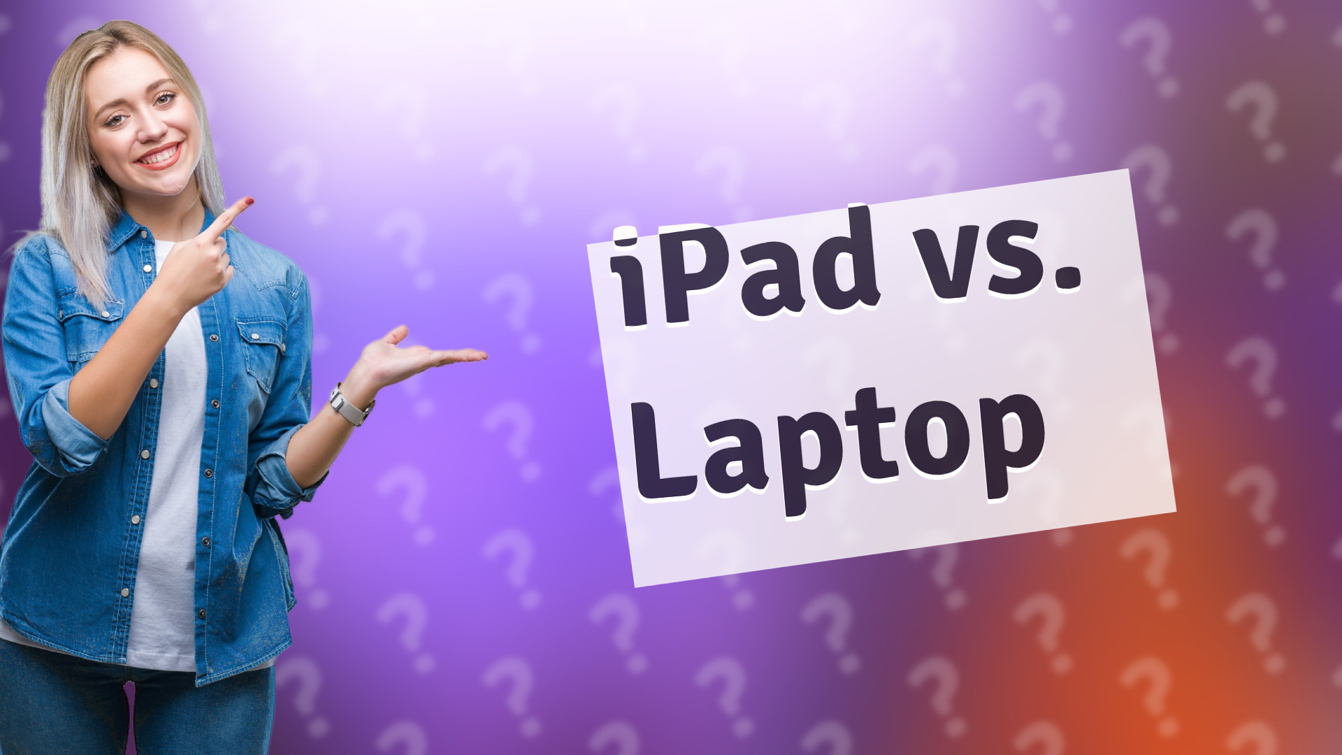 iPad vs. Laptop
