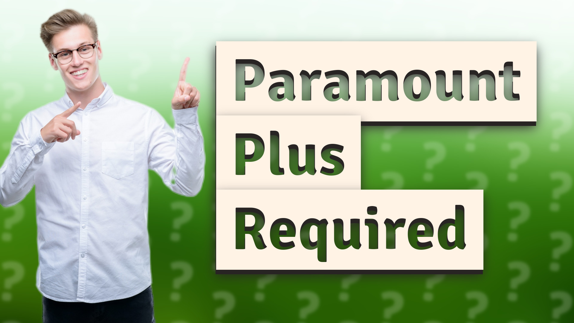 Paramount Plus Required