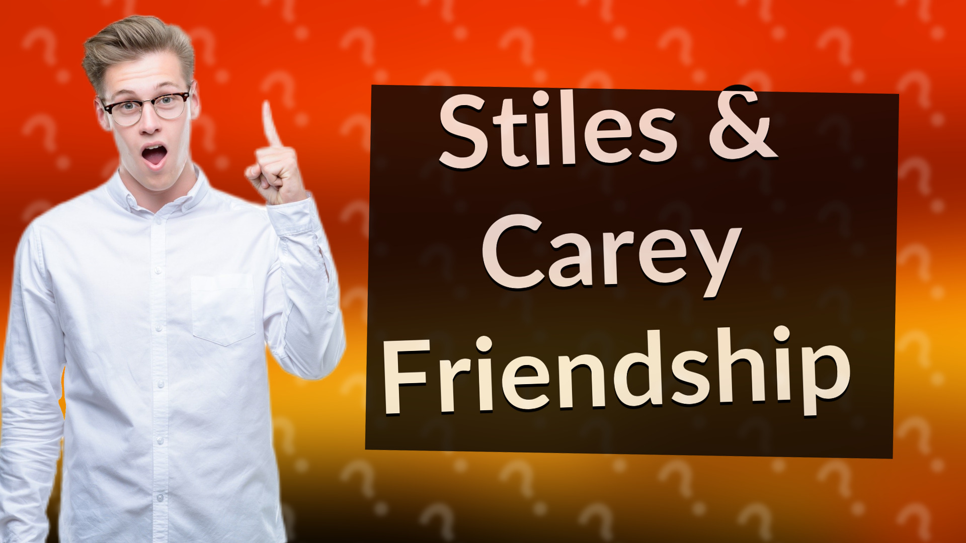 Stiles & Carey Friendship