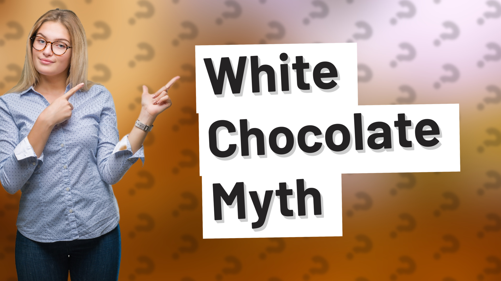 White Chocolate Myth