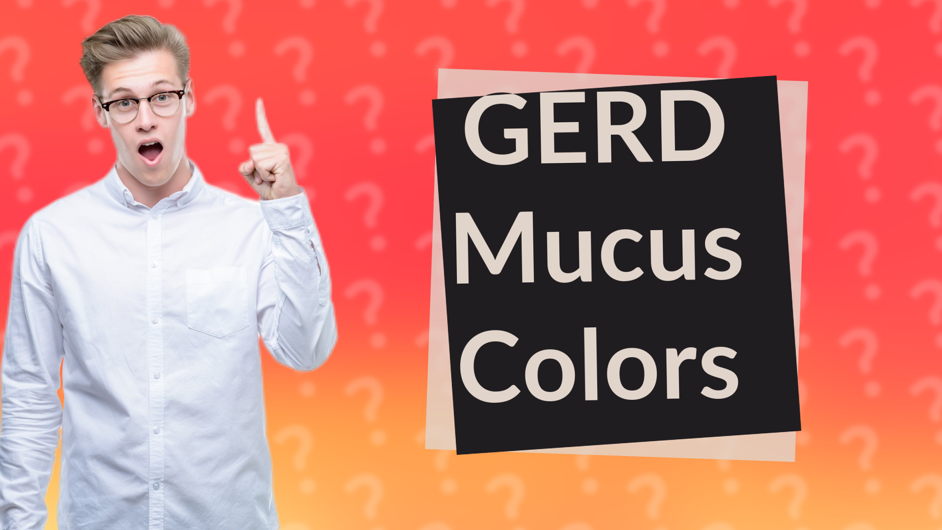 GERD Mucus Colors