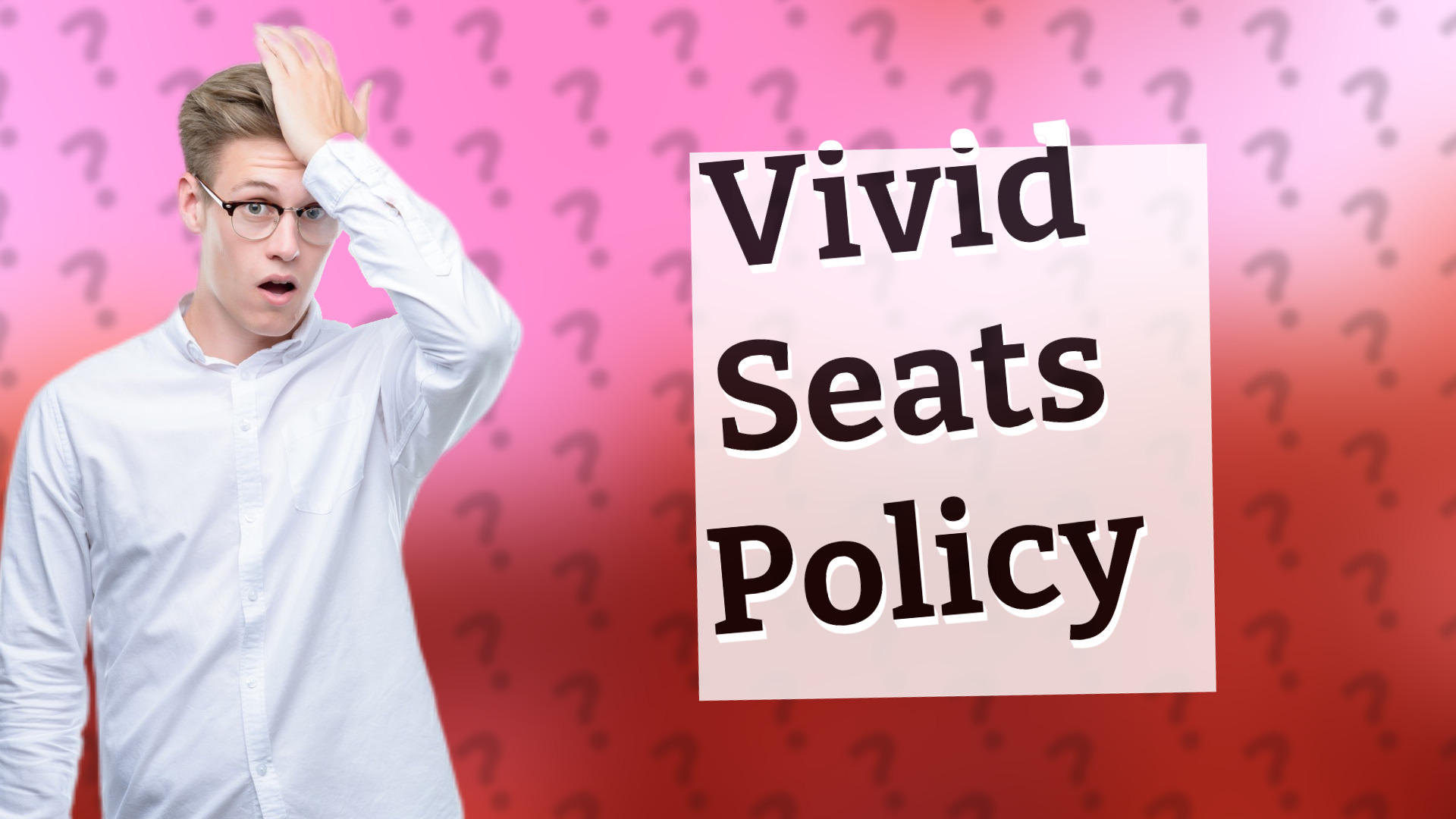 Vivid Seats Policy