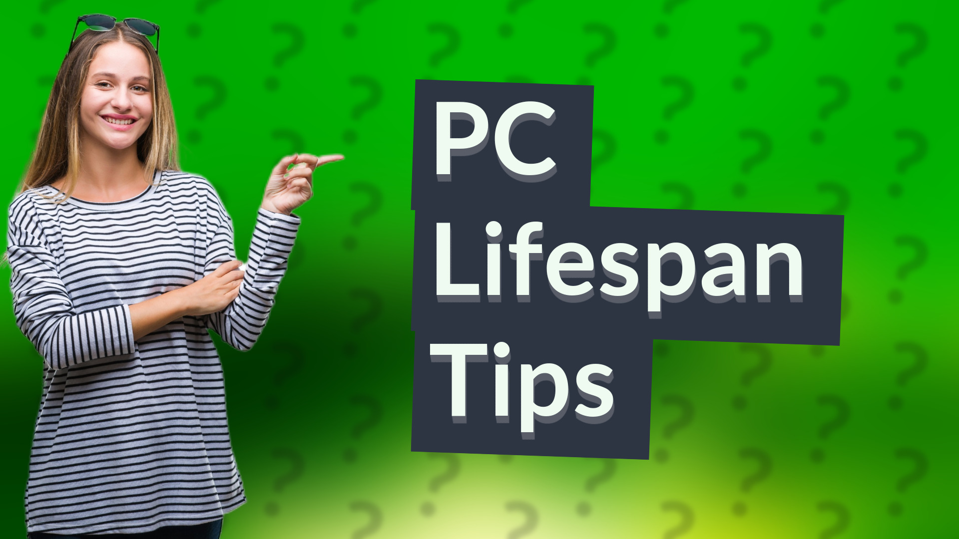 PC Lifespan Tips