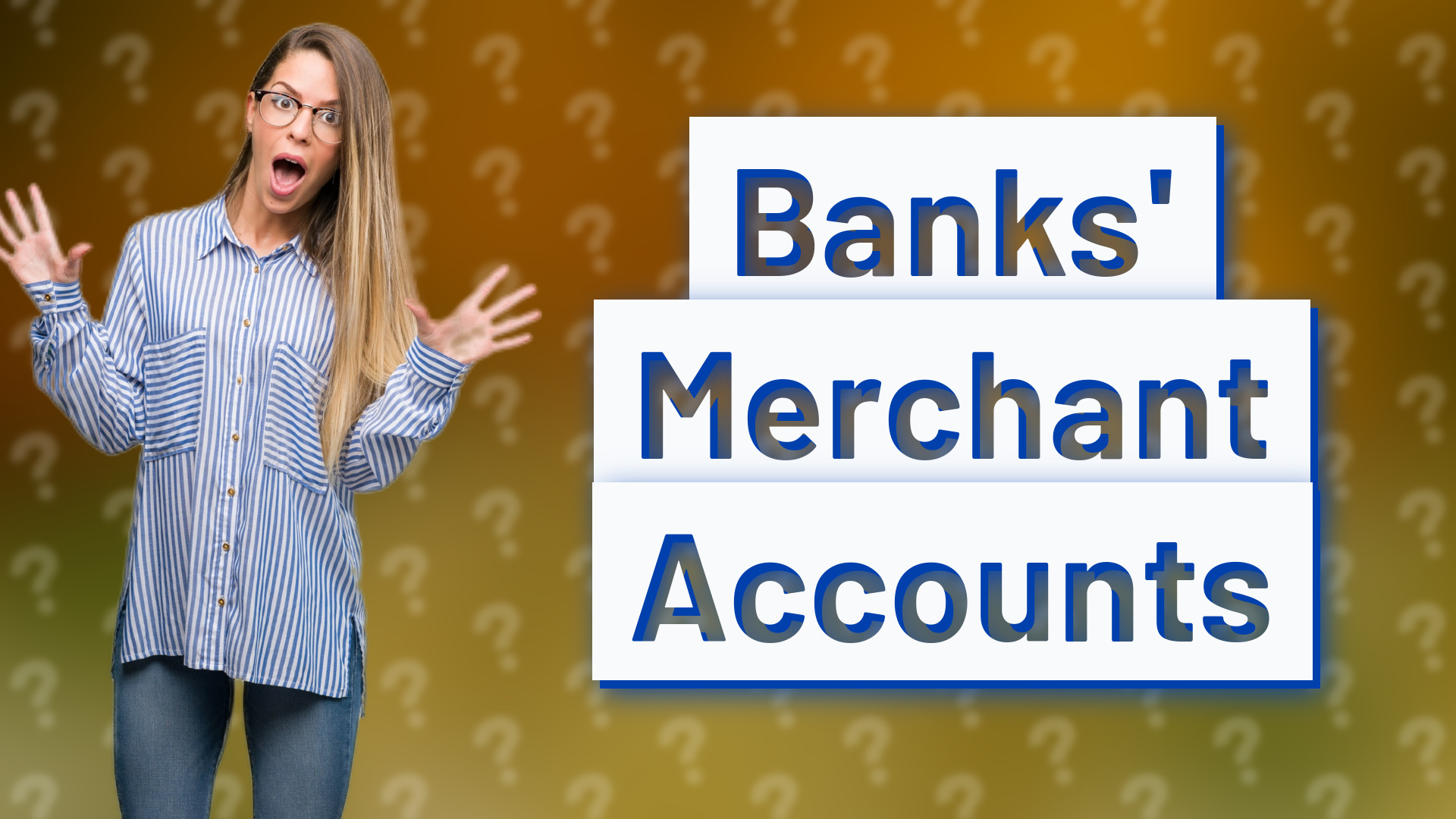 Banks' Merchant Accounts
