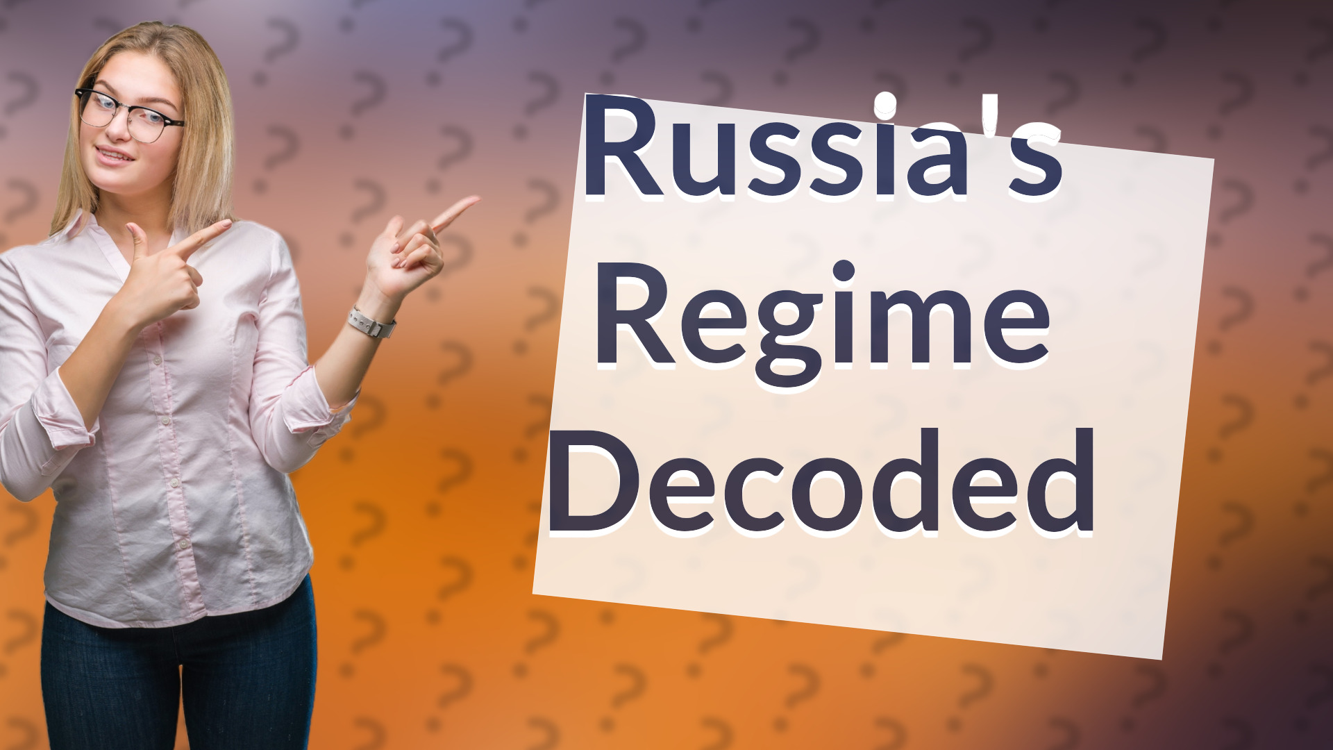 Russia's Regime Decoded