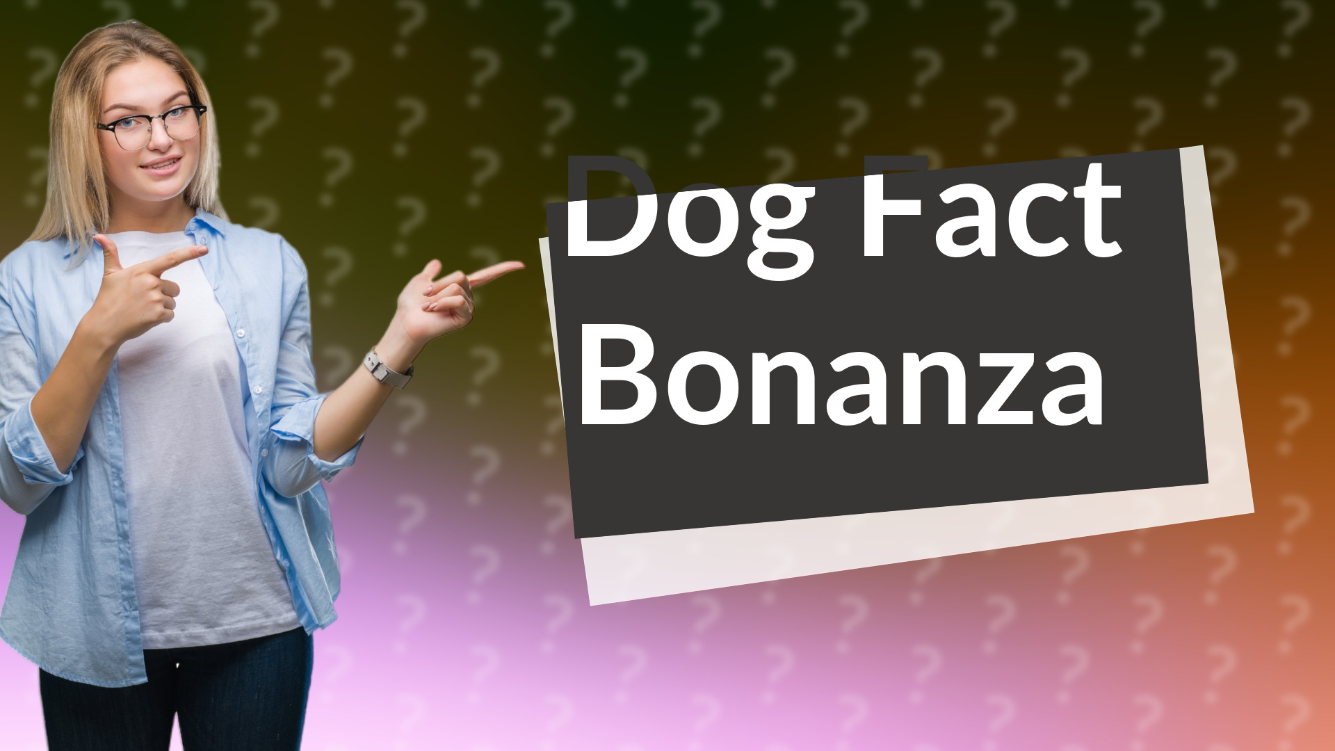 Dog Fact Bonanza