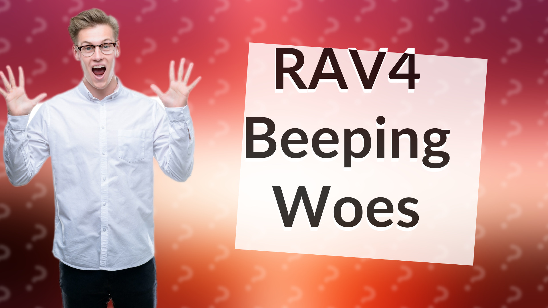 RAV4 Beeping Woes