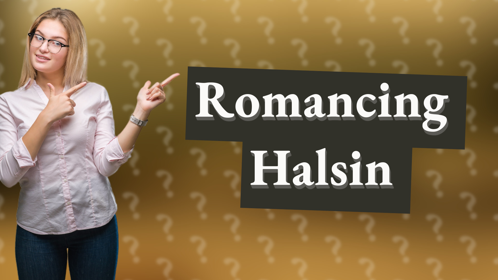 Romancing Halsin