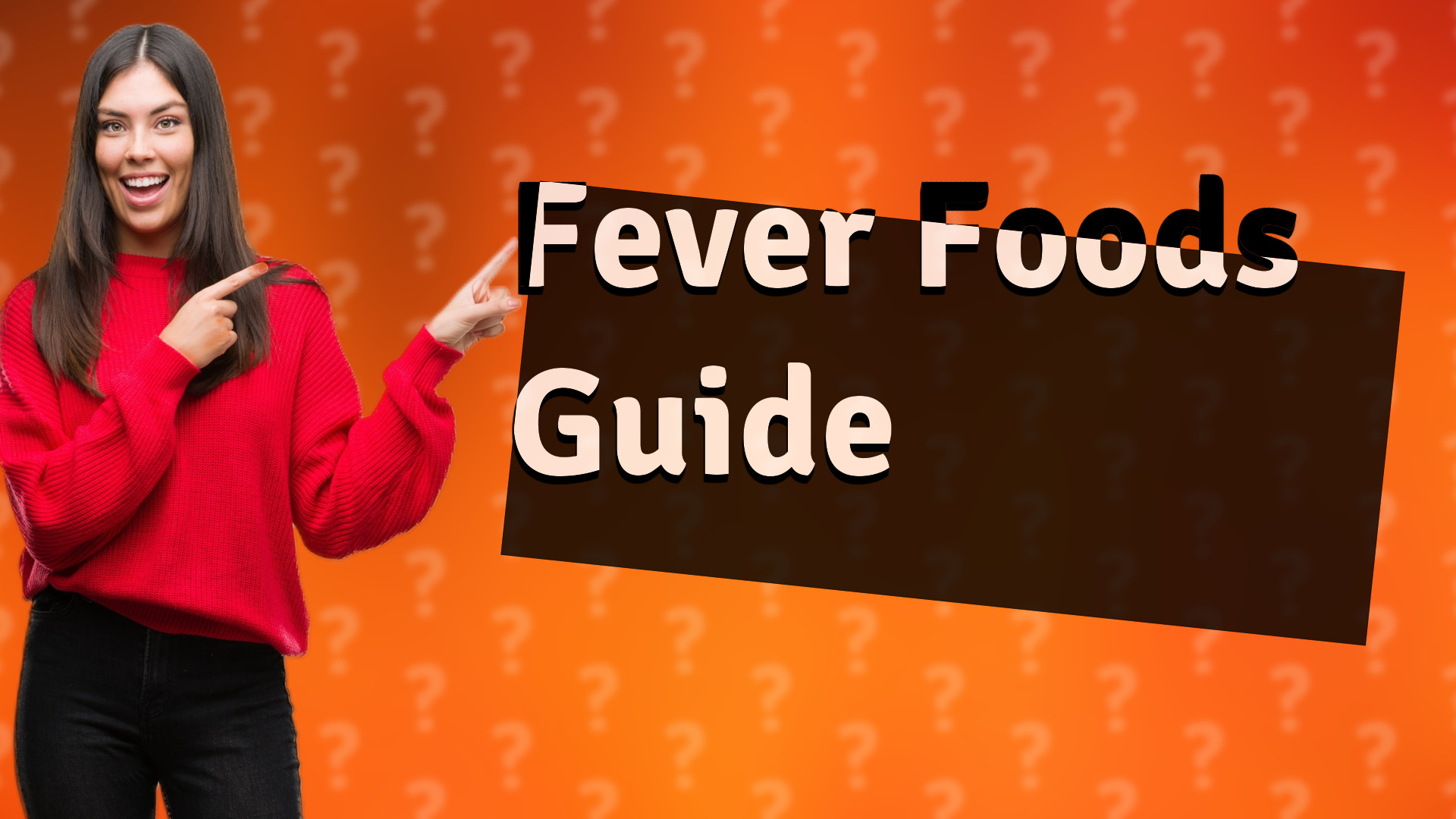 Fever Foods Guide