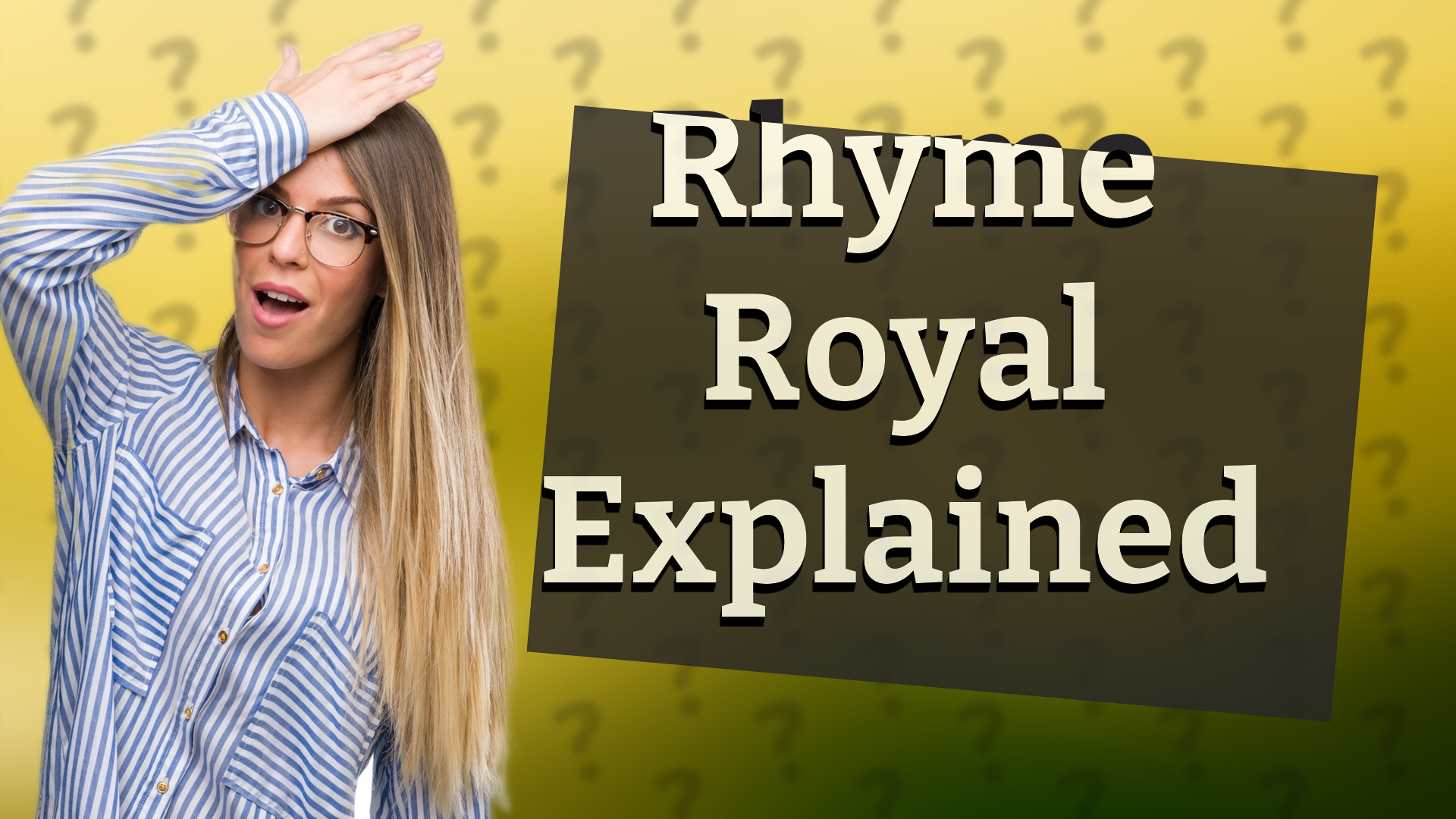 Rhyme Royal Explained