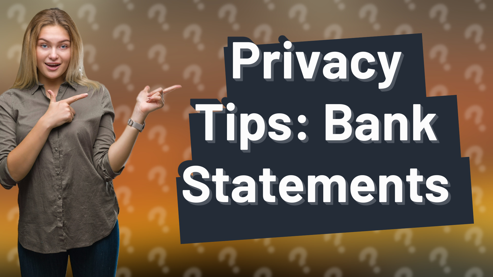 Privacy Tips: Bank Statements