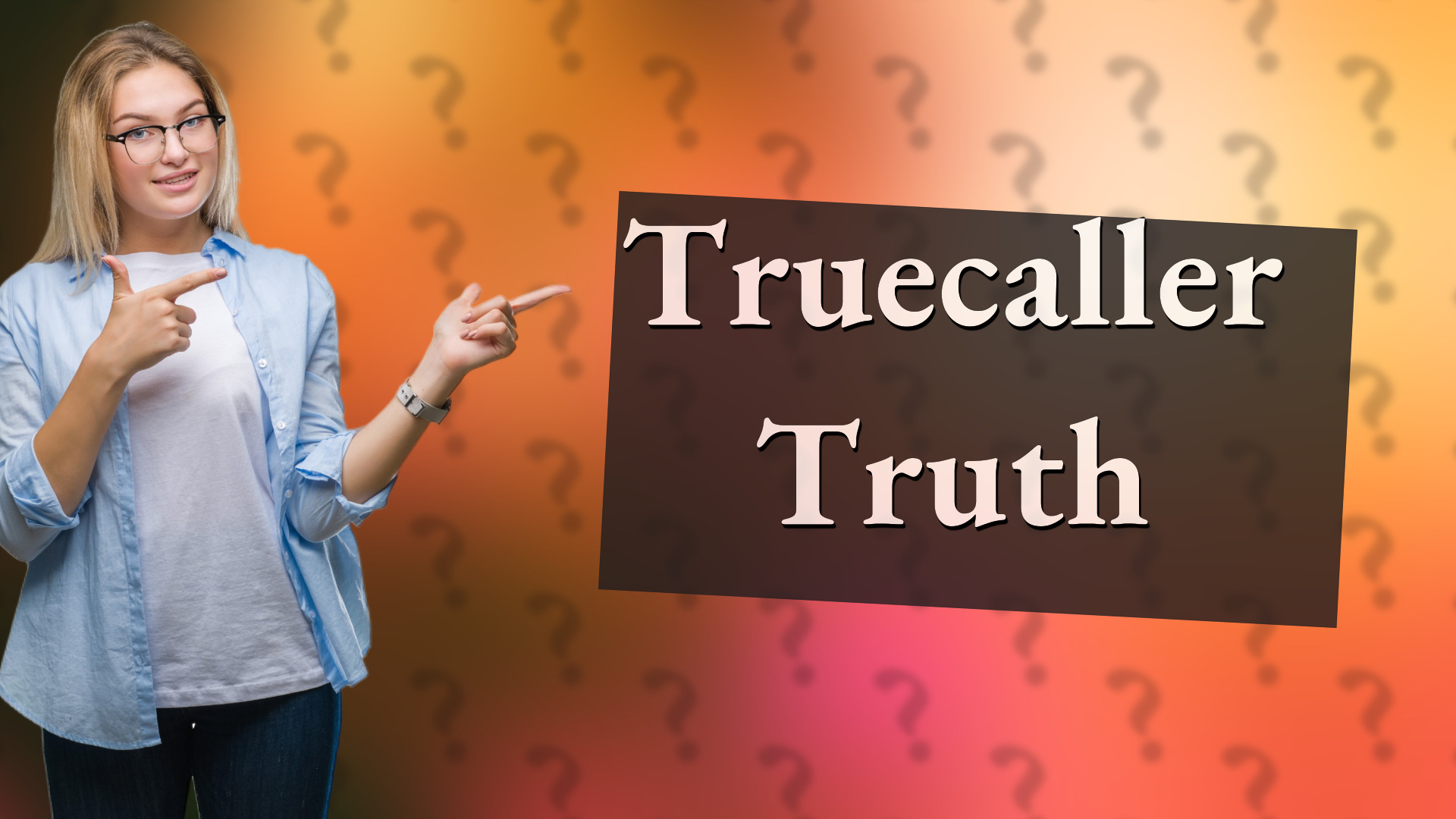 Truecaller Truth
