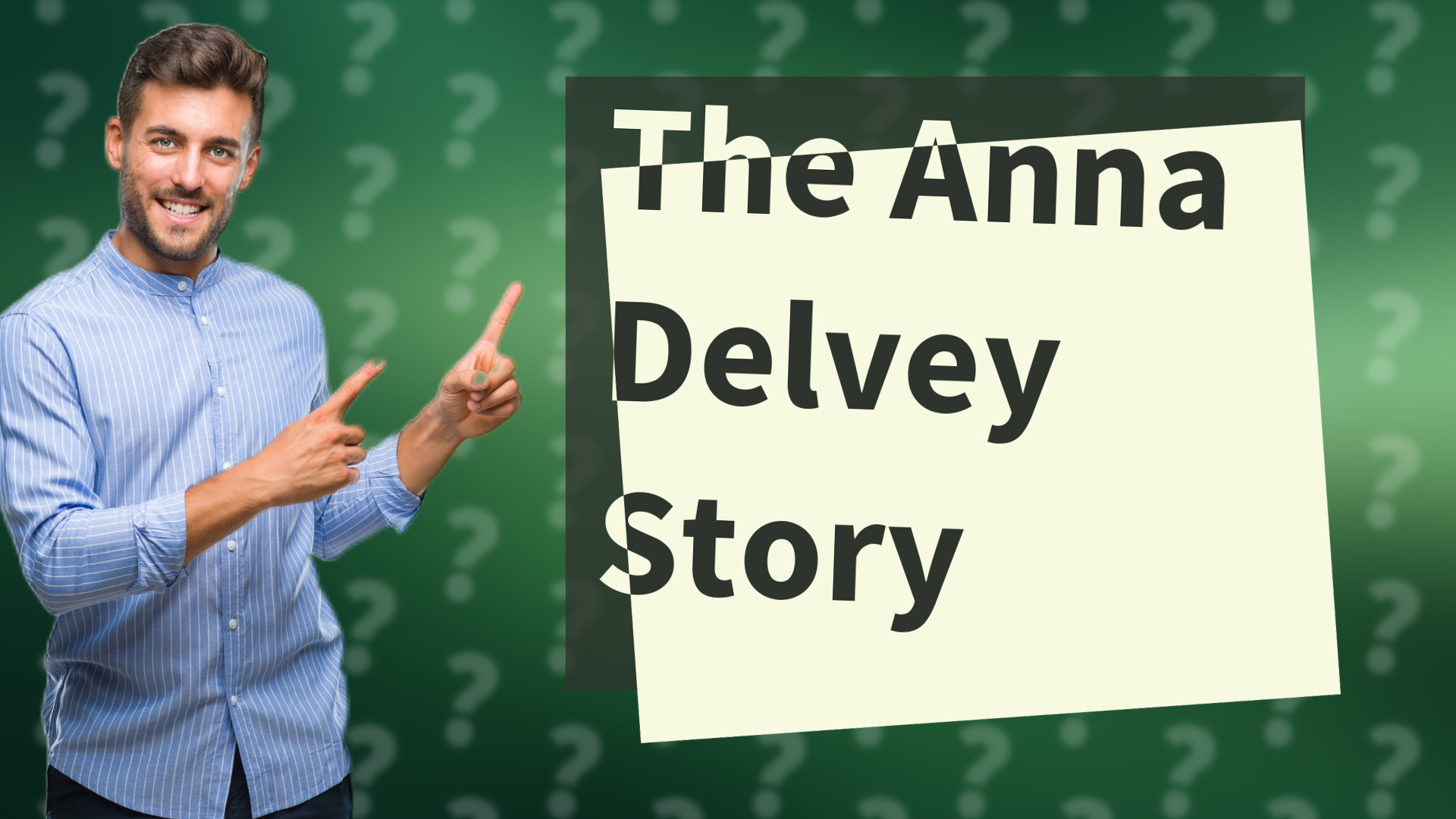 The Anna Delvey Story