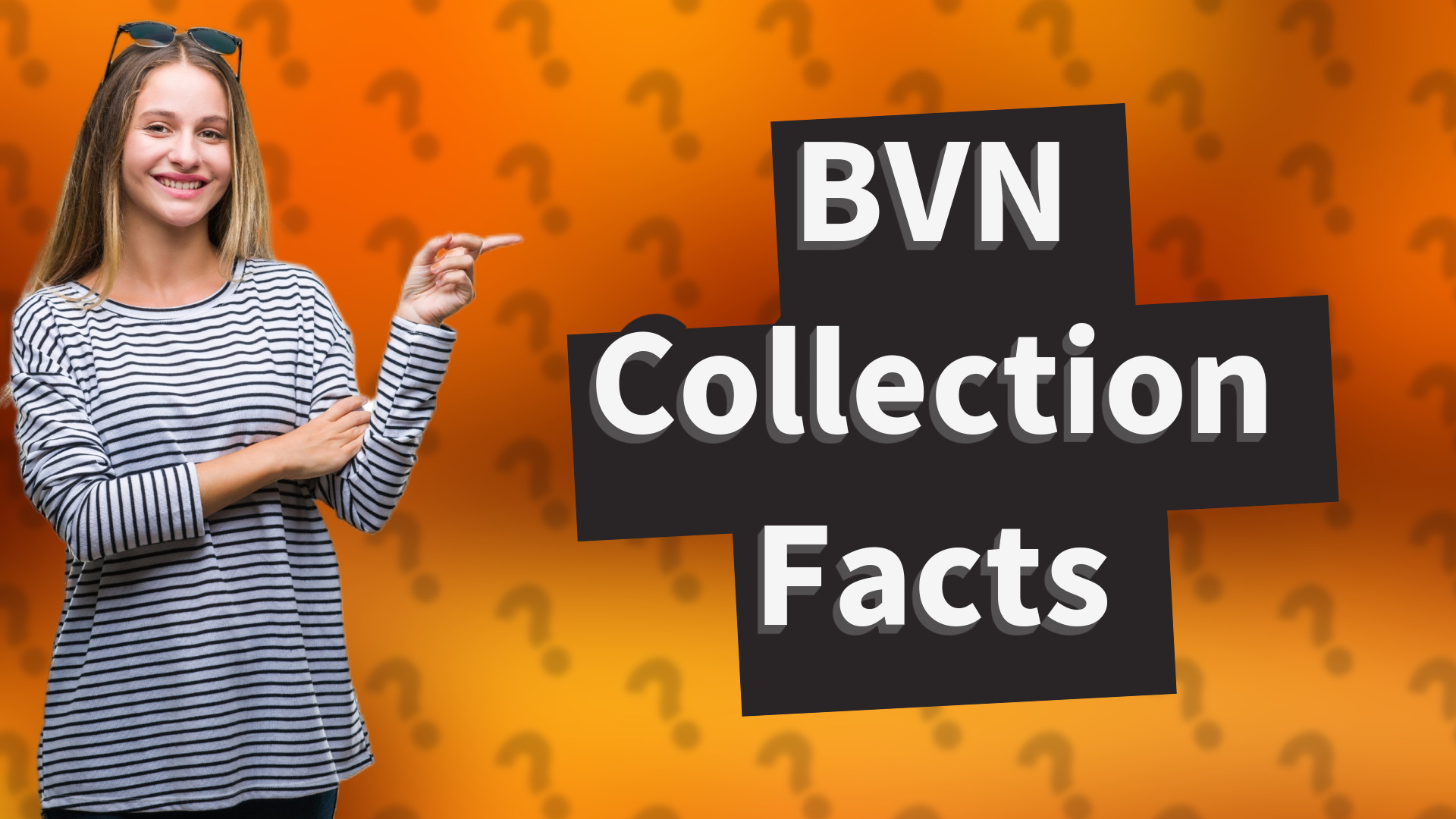 BVN Collection Facts