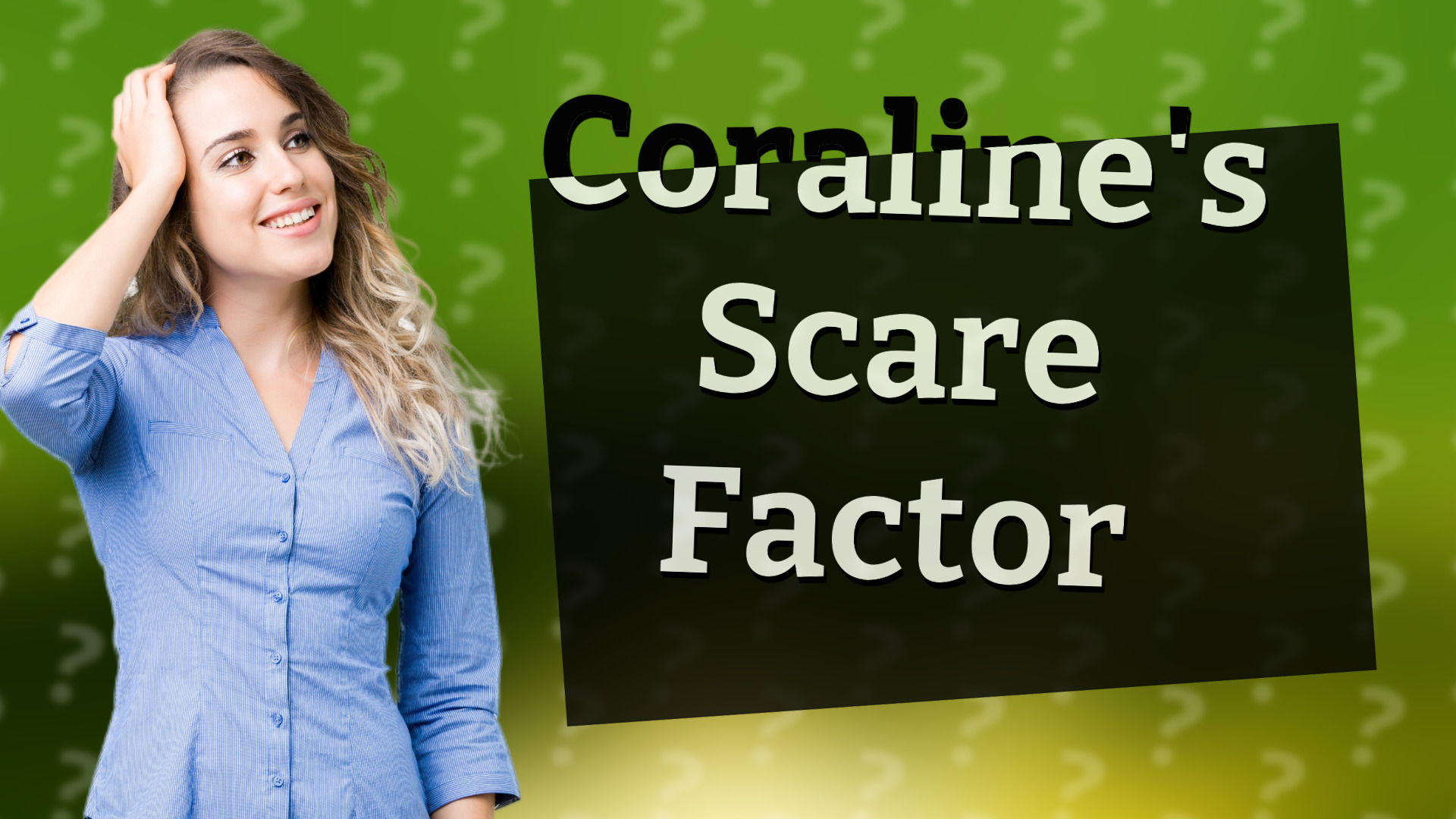 Coraline's Scare Factor