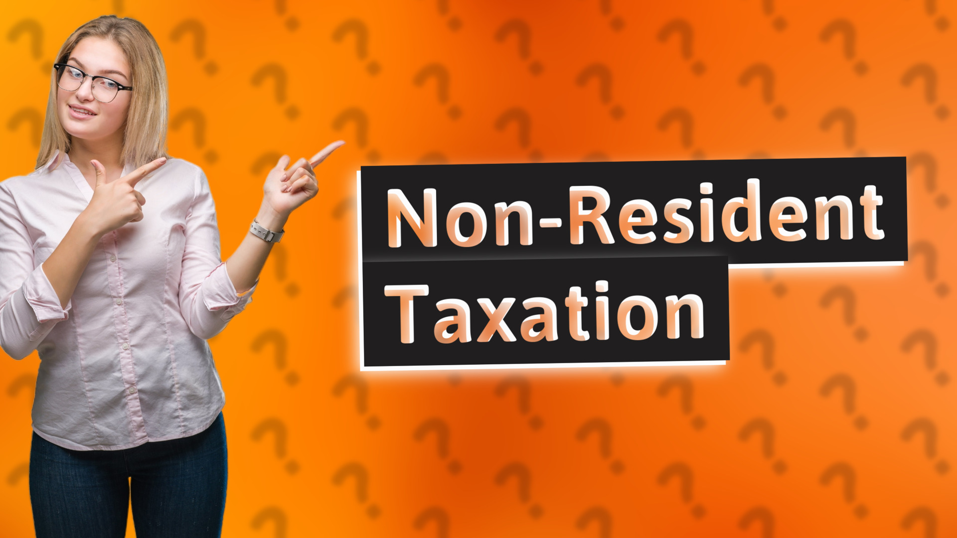 Non-Resident Taxation