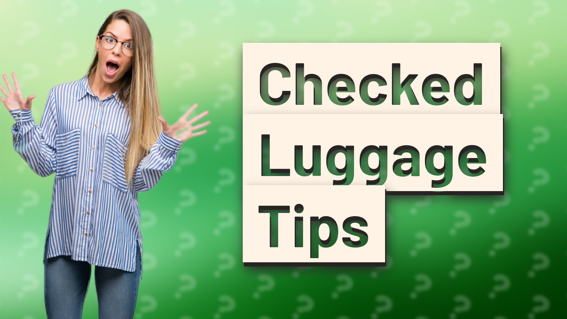 Checked Luggage Tips