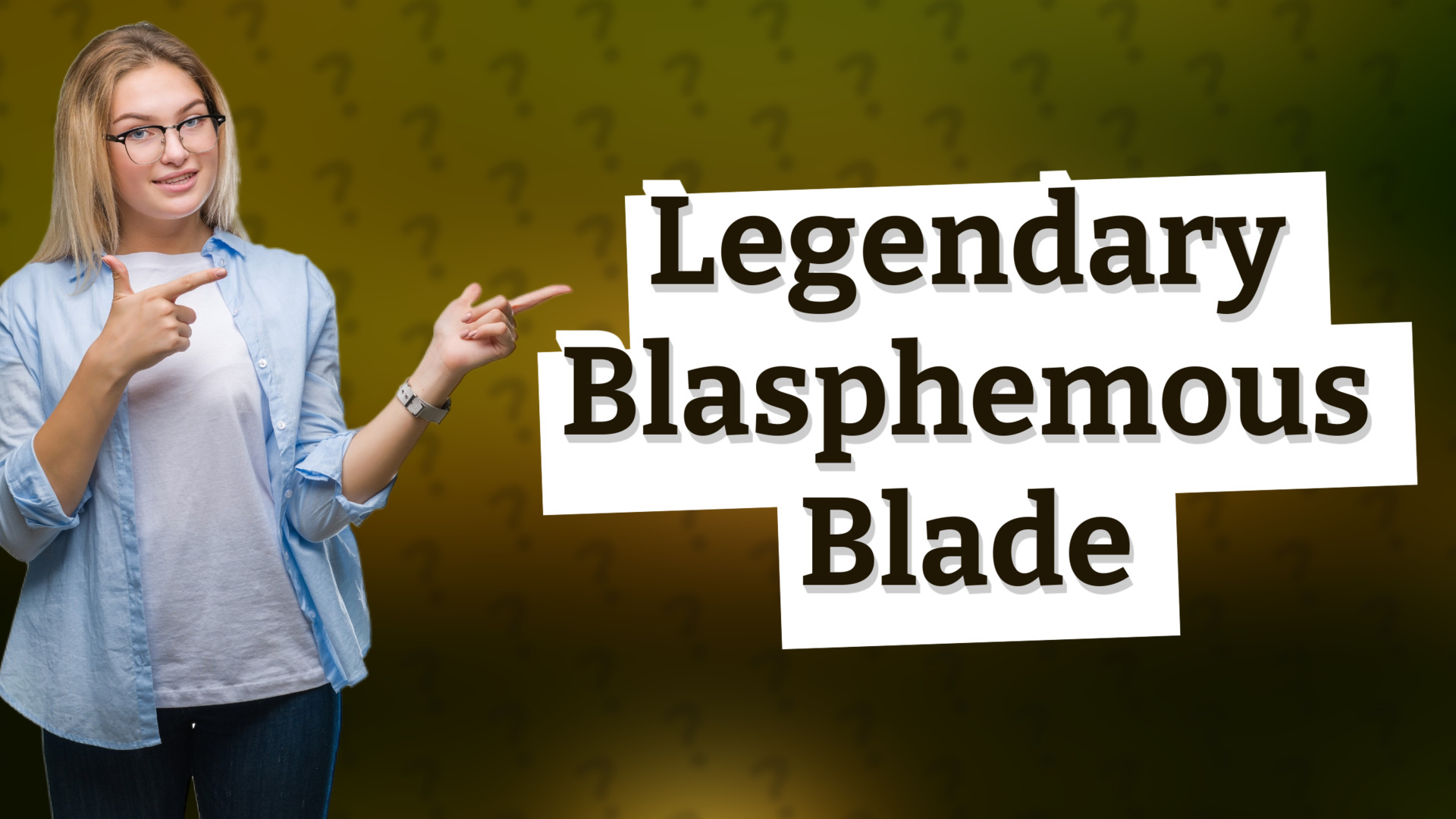Legendary Blasphemous Blade