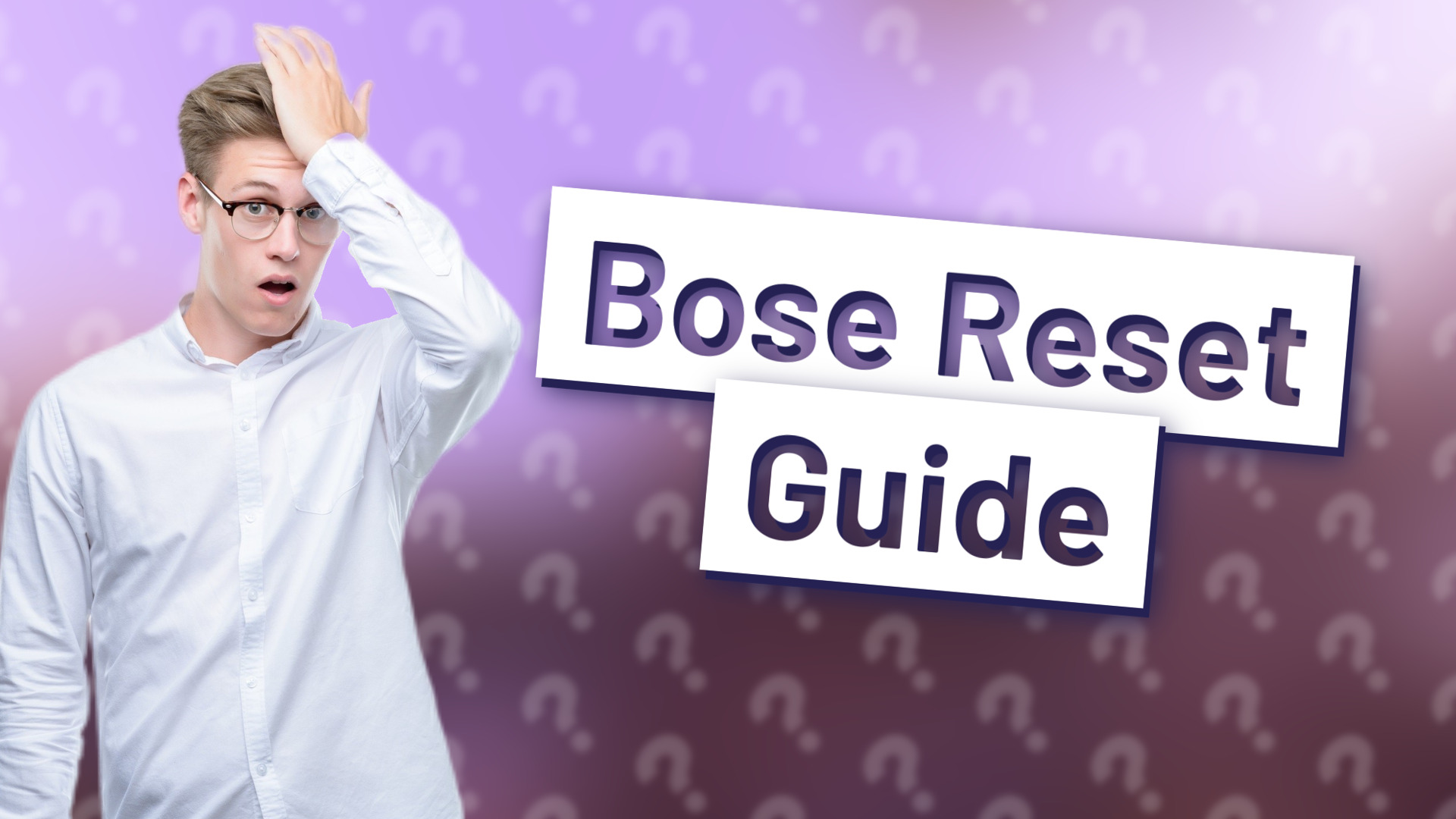Bose Reset Guide