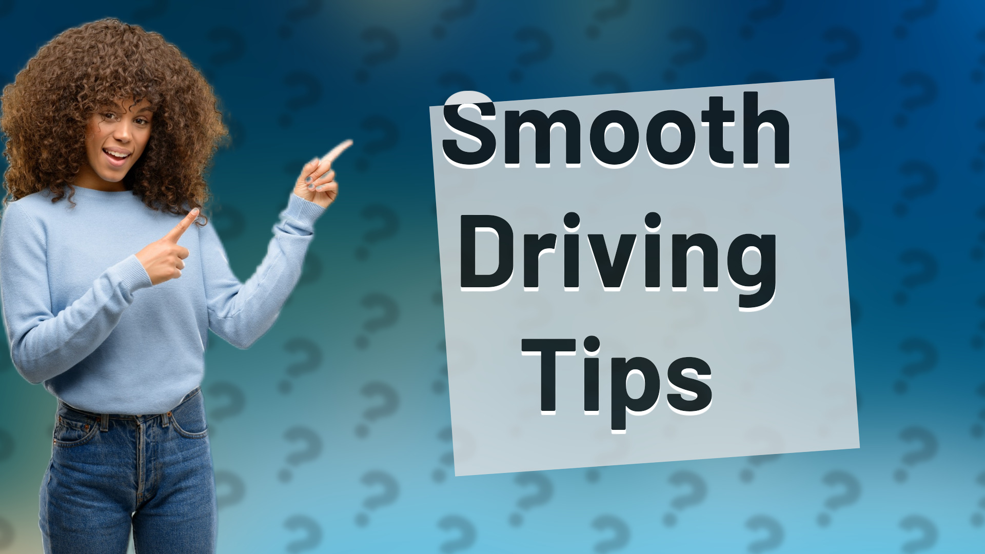 Smooth Driving Tips