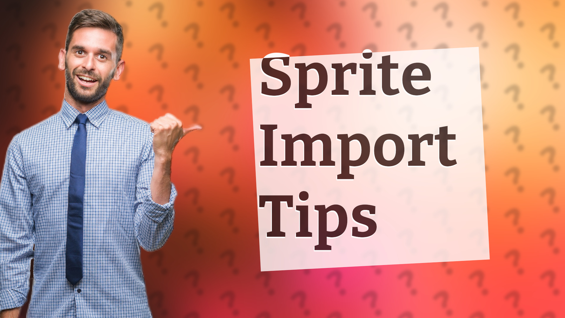 Sprite Import Tips